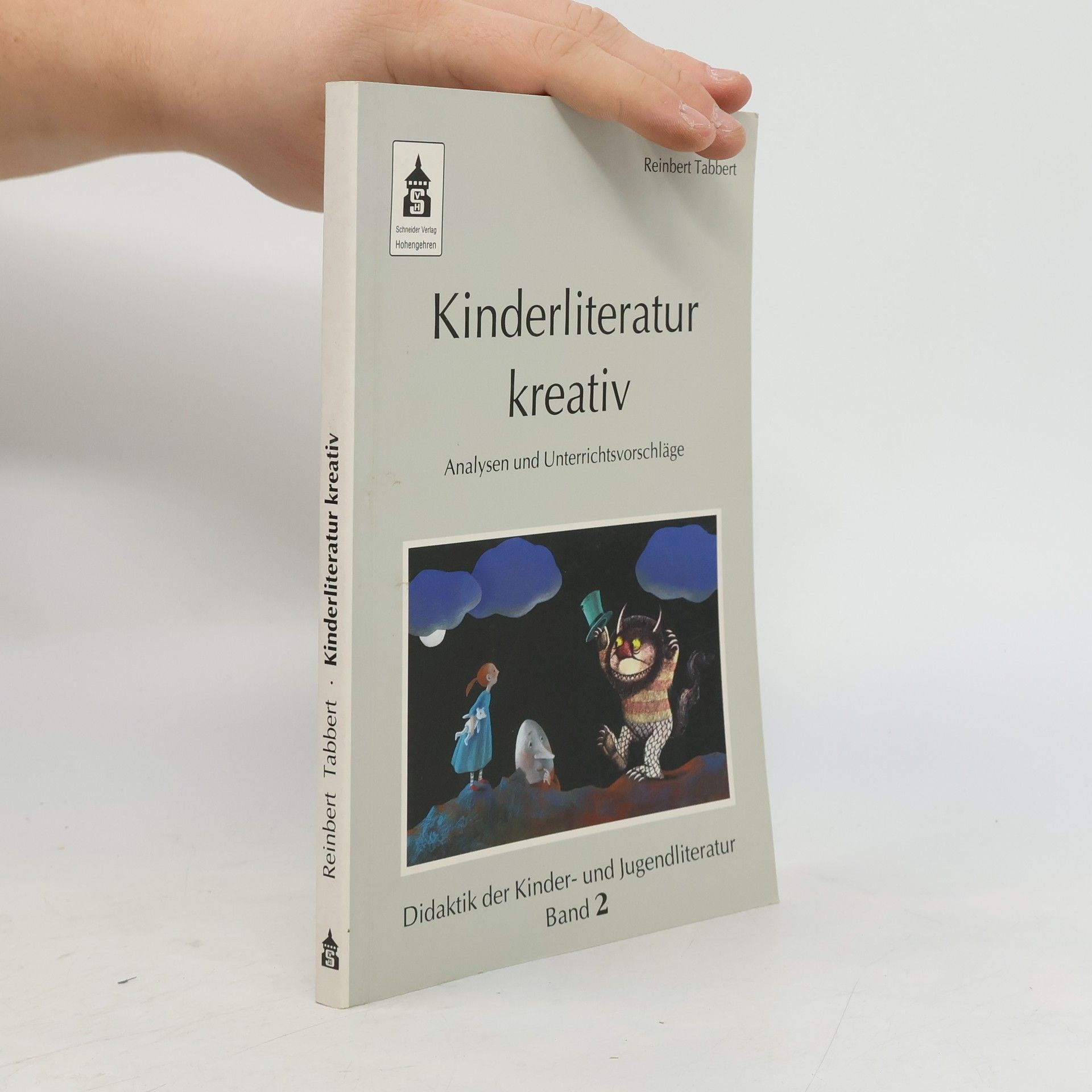 Reinbert Tabbert Didaktik der Kinder- und Jugendliteratur - 2: Kinderliteratur kreativ