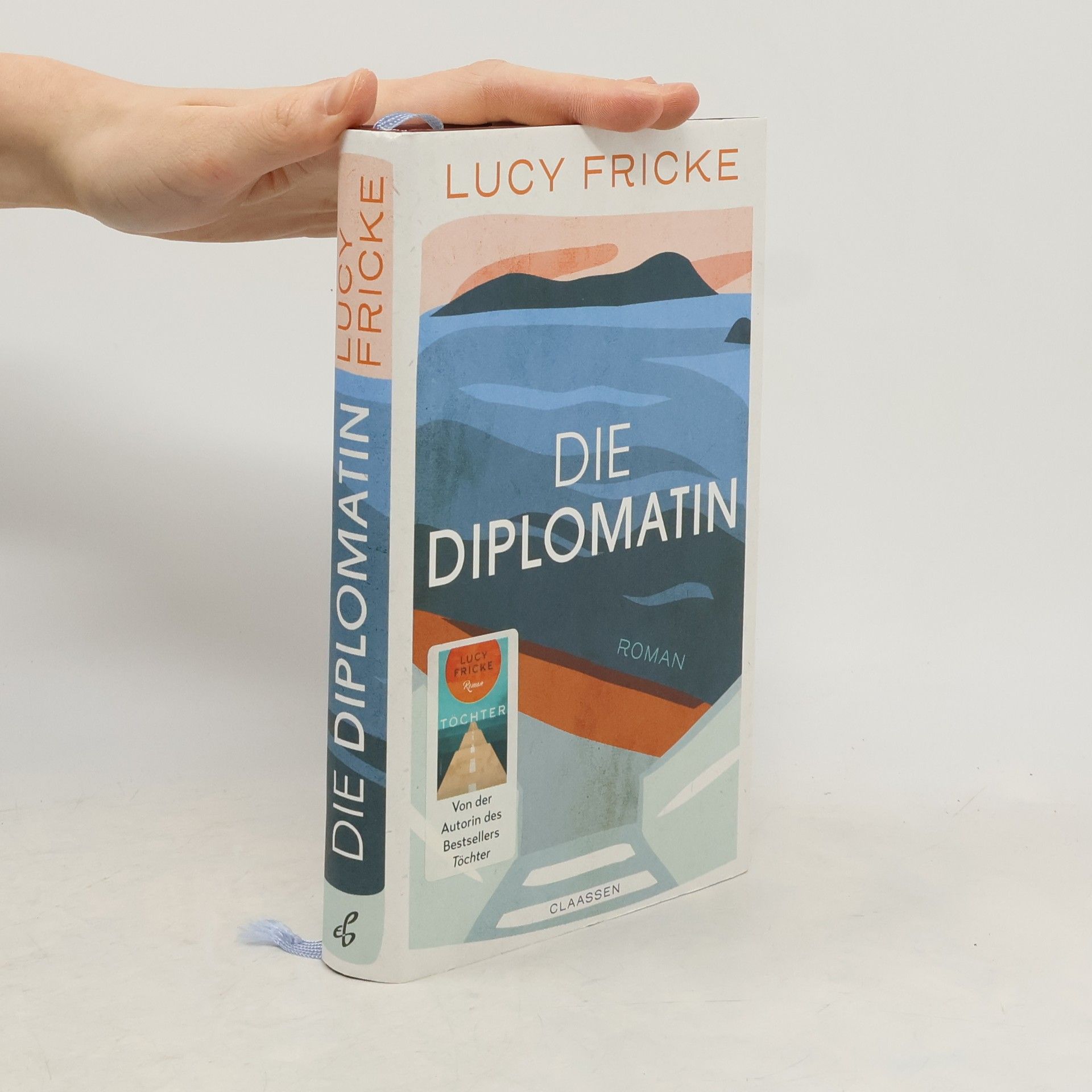 Lucy Fricke Die Diplomatin