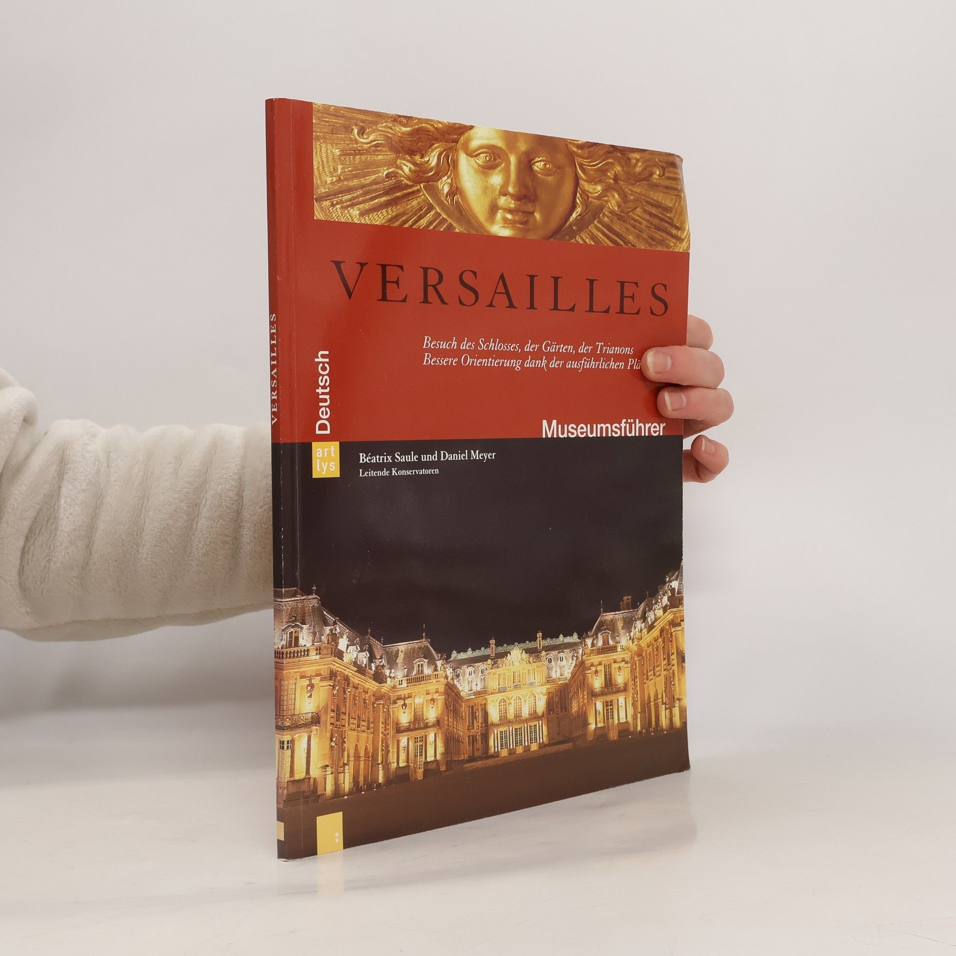 Versailles : Besuch der Schlosses, der Gärten, der Trianons. Bessere Orientierung dank der ausführlichen Pläne