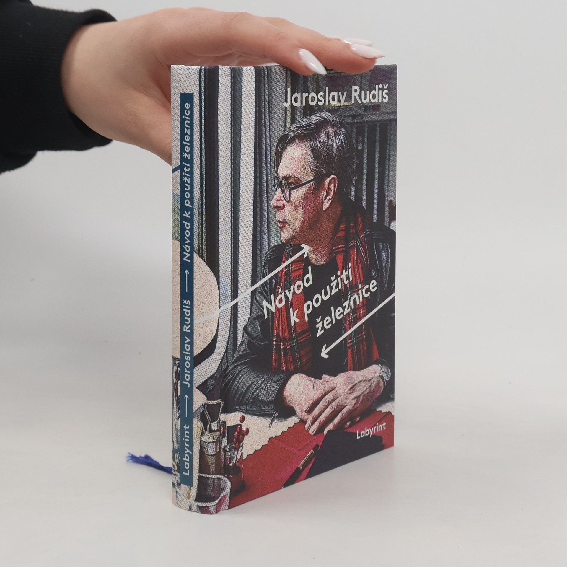 Jaroslav Rudiš Návod k použití železnice