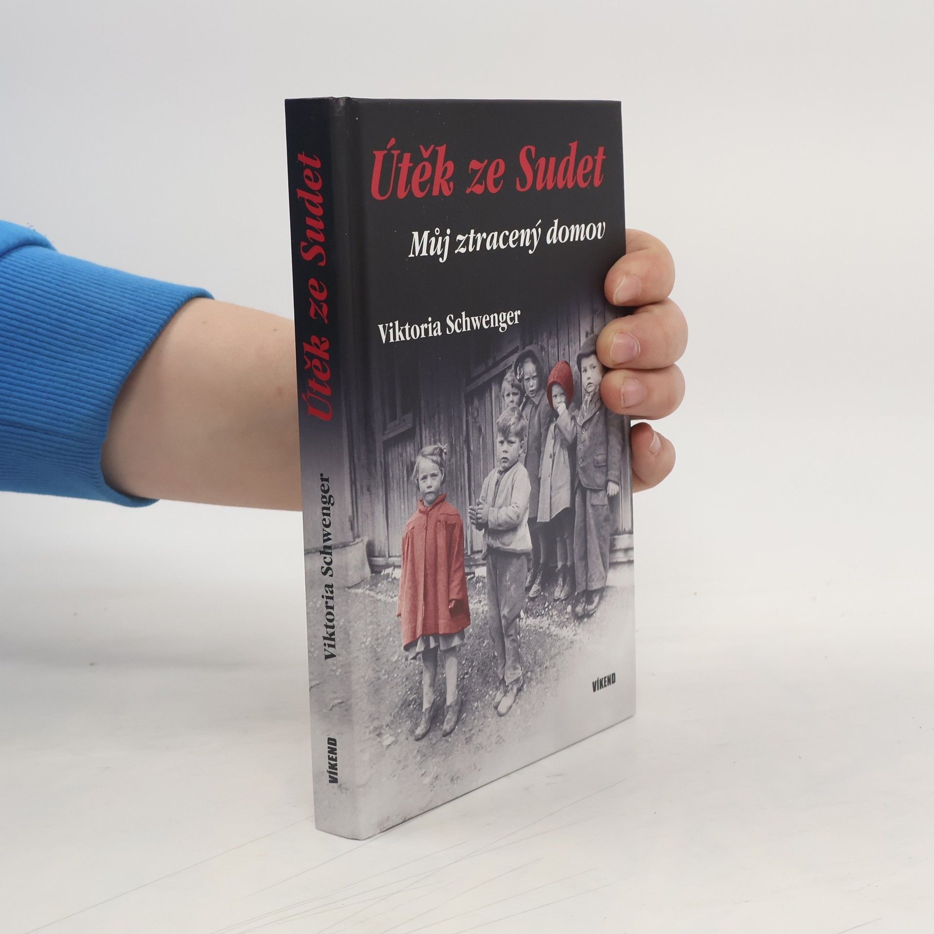 Útěk ze Sudet. Můj ztracený domov