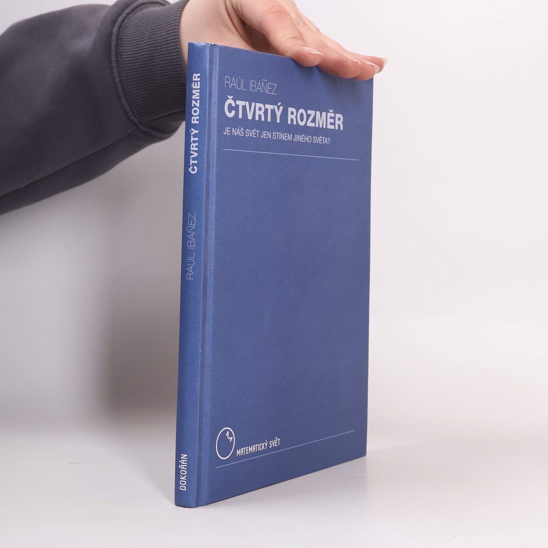 Čtvrtý rozměr : je náš svět jen stínem jiného světa?