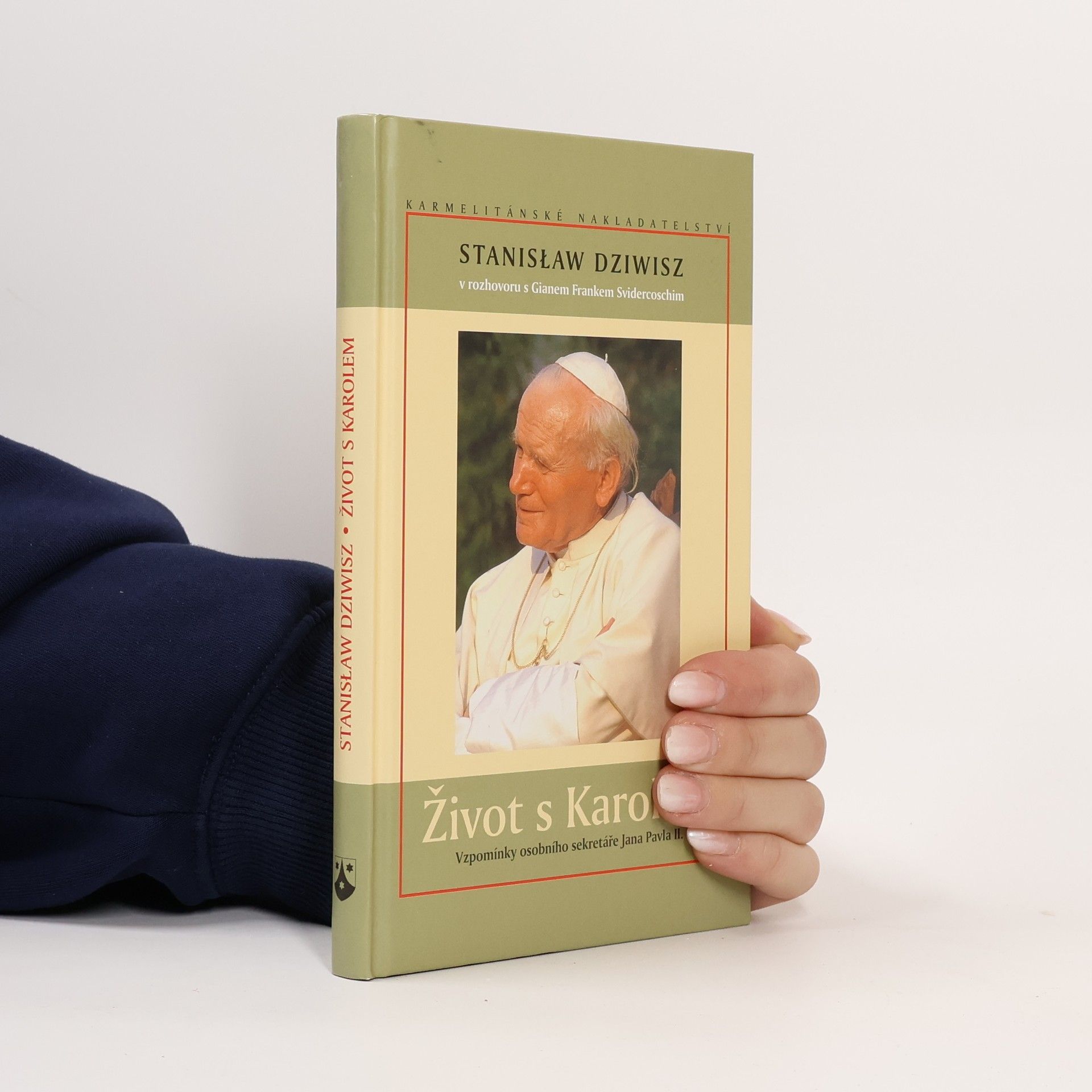 Stanisław Dziwisz Život s Karolem: Vzpomínky osobního sekretáře Jana Pavla II.