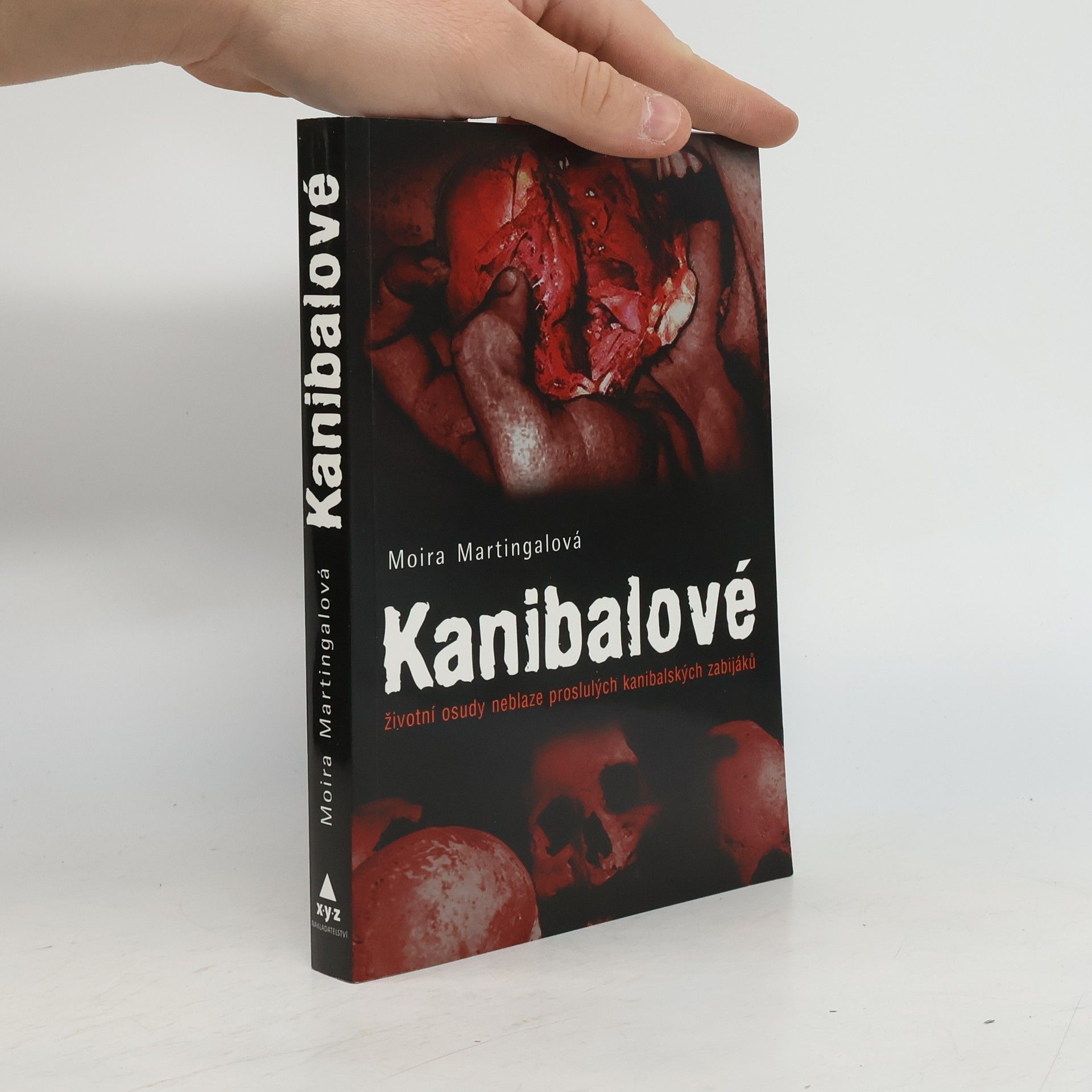 Moira Martingal Kanibalové : životní osudy neblaze proslulých kanibalských zabijáků