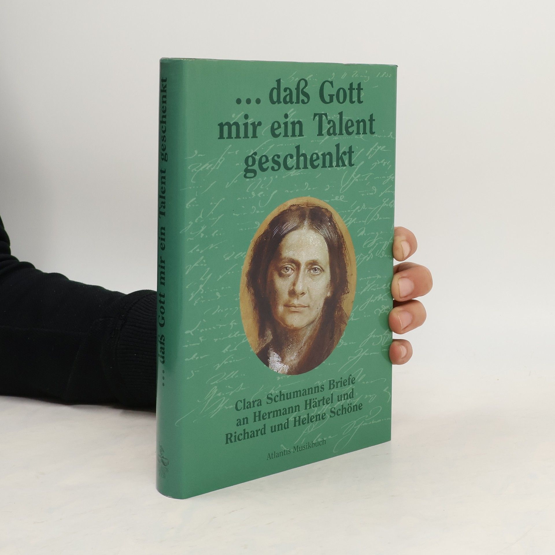 Robert Schumann "... daß Gott mir ein Talent geschenkt"