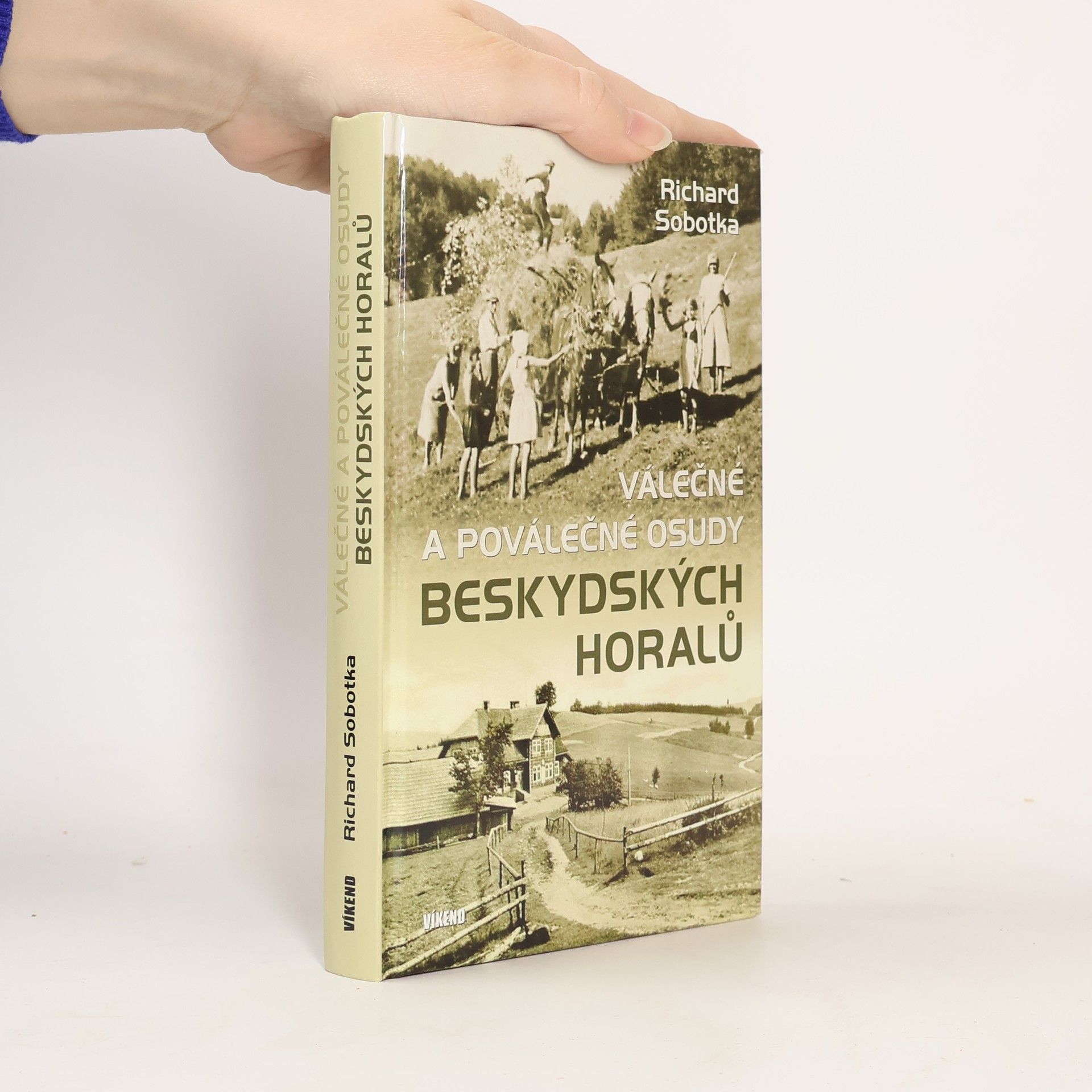 Válečné a poválečné osudy beskydských horalů