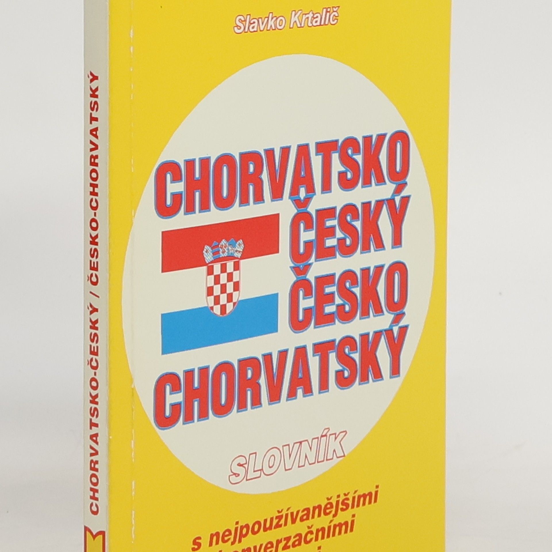 Slavko Krtalič Chorvatsko-český, česko-chorvatský slovník s nejpoužívanějšími konverzačními frázemi