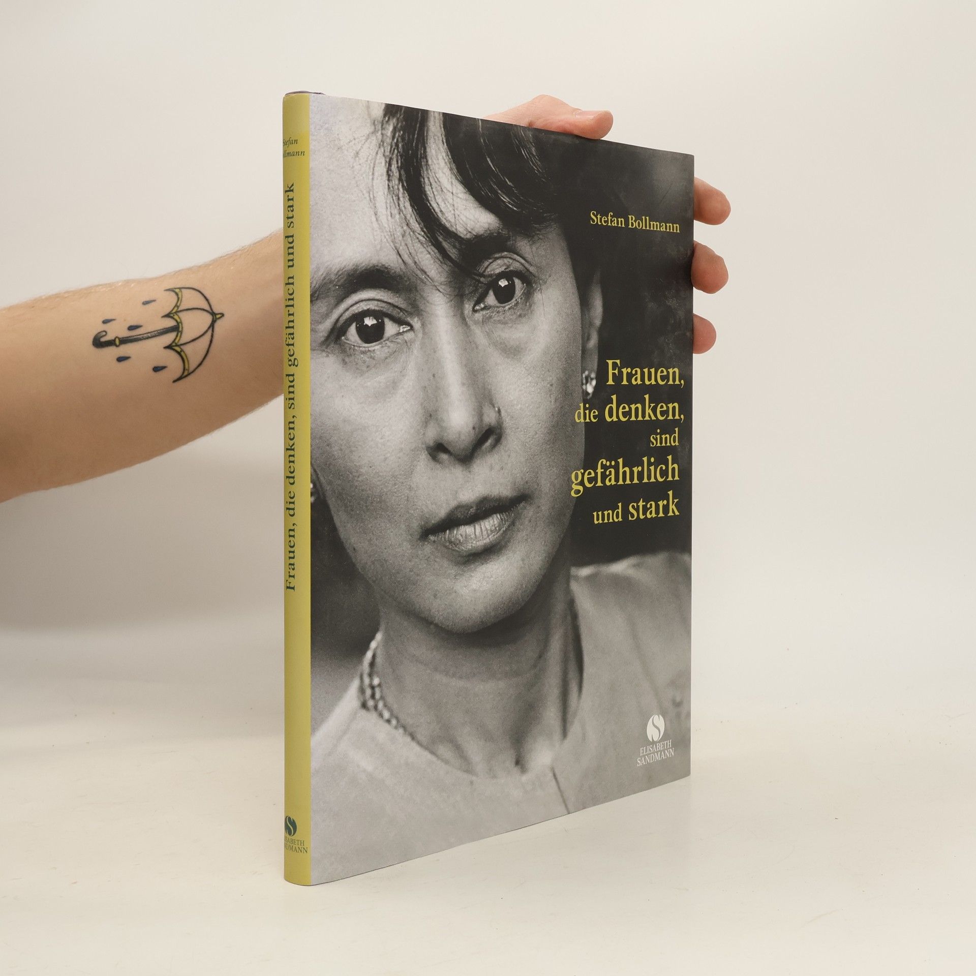 Stefan Bollmann Frauen, die denken, sind gefährlich und stark