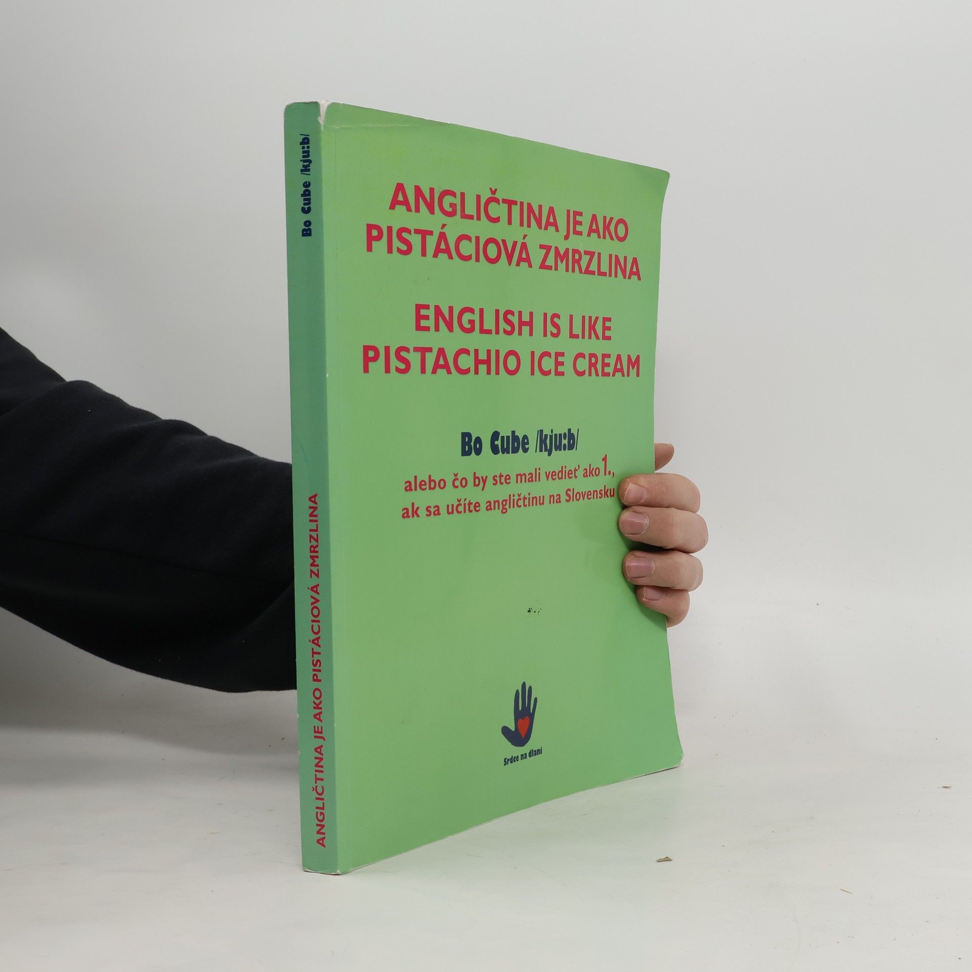 Angličtina je ako pistáciová zmrzlina