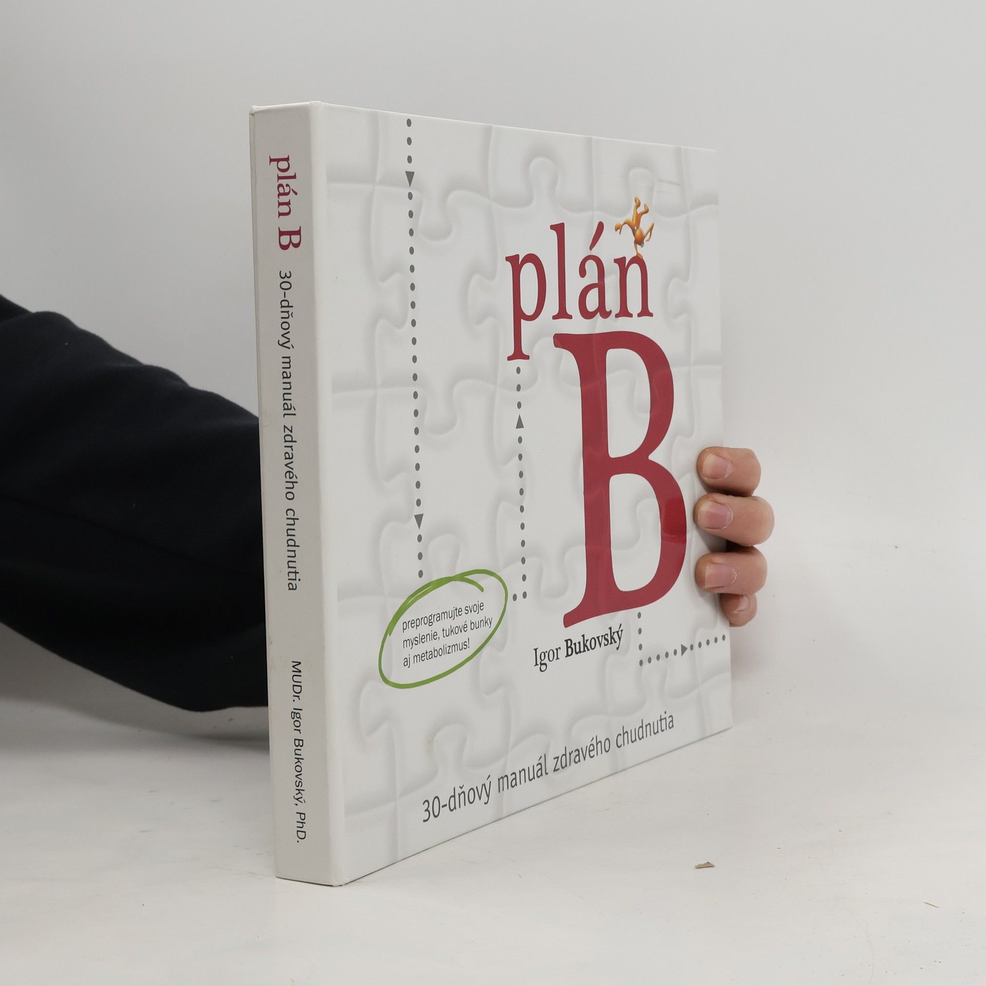 Igor Bukovský Plán B. 30-dňový manuál zdravého chudnutia
