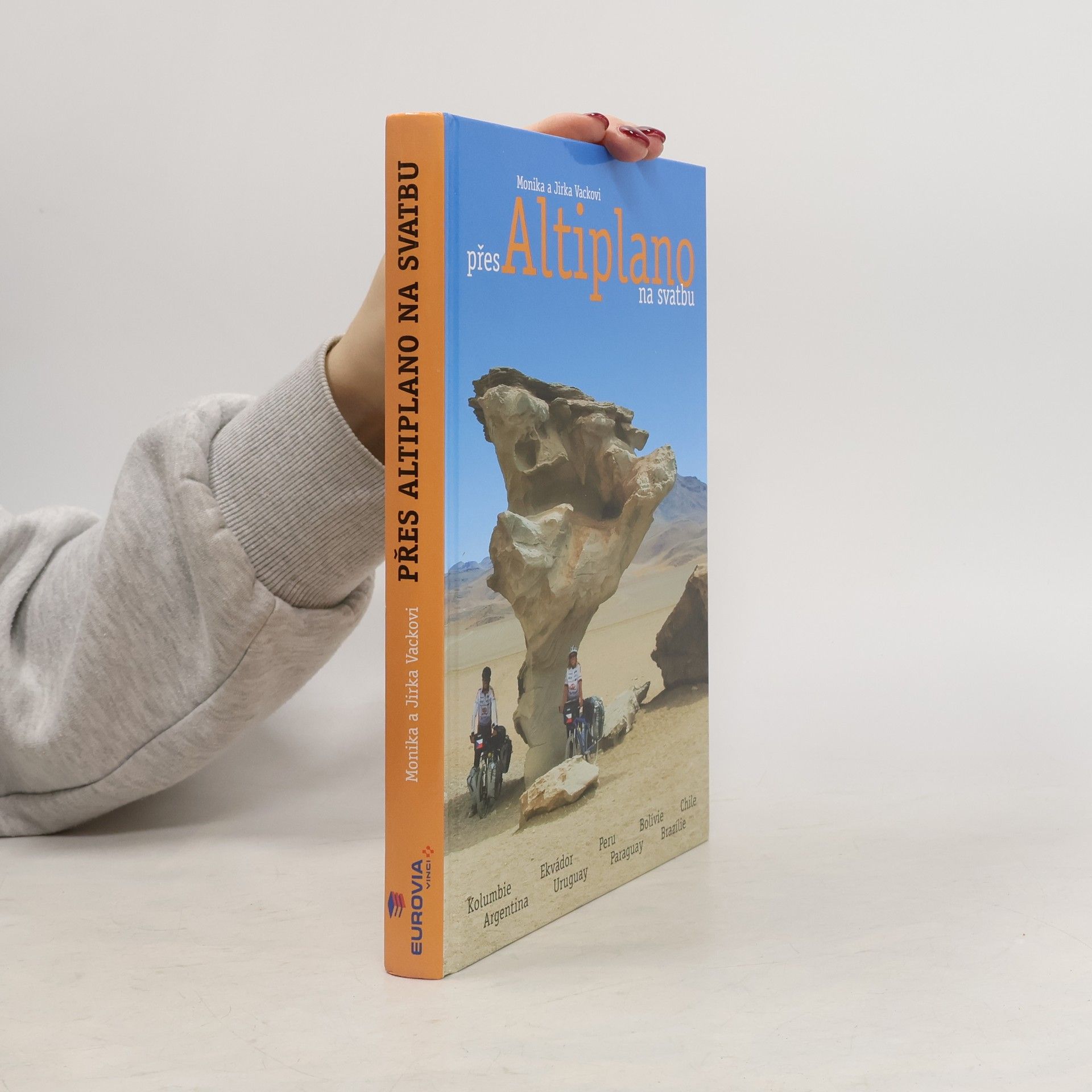 Monika Vacková Přes Altiplano na svatbu
