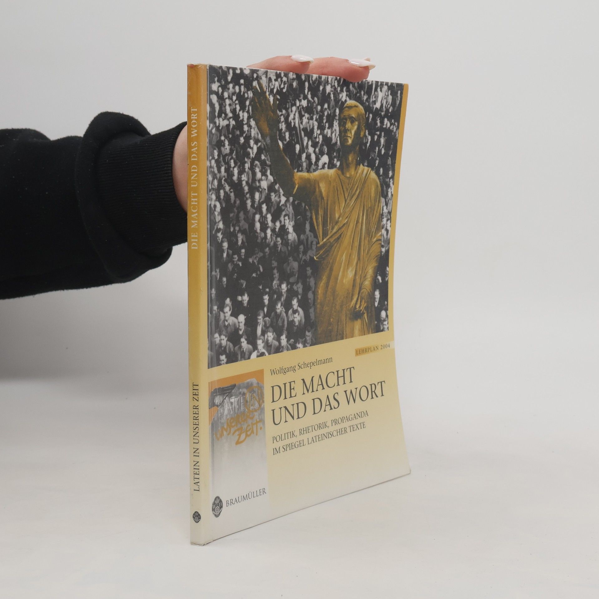 Wolfgang Schepelmann Latein in unserer Zeit: Die Macht und das Wort