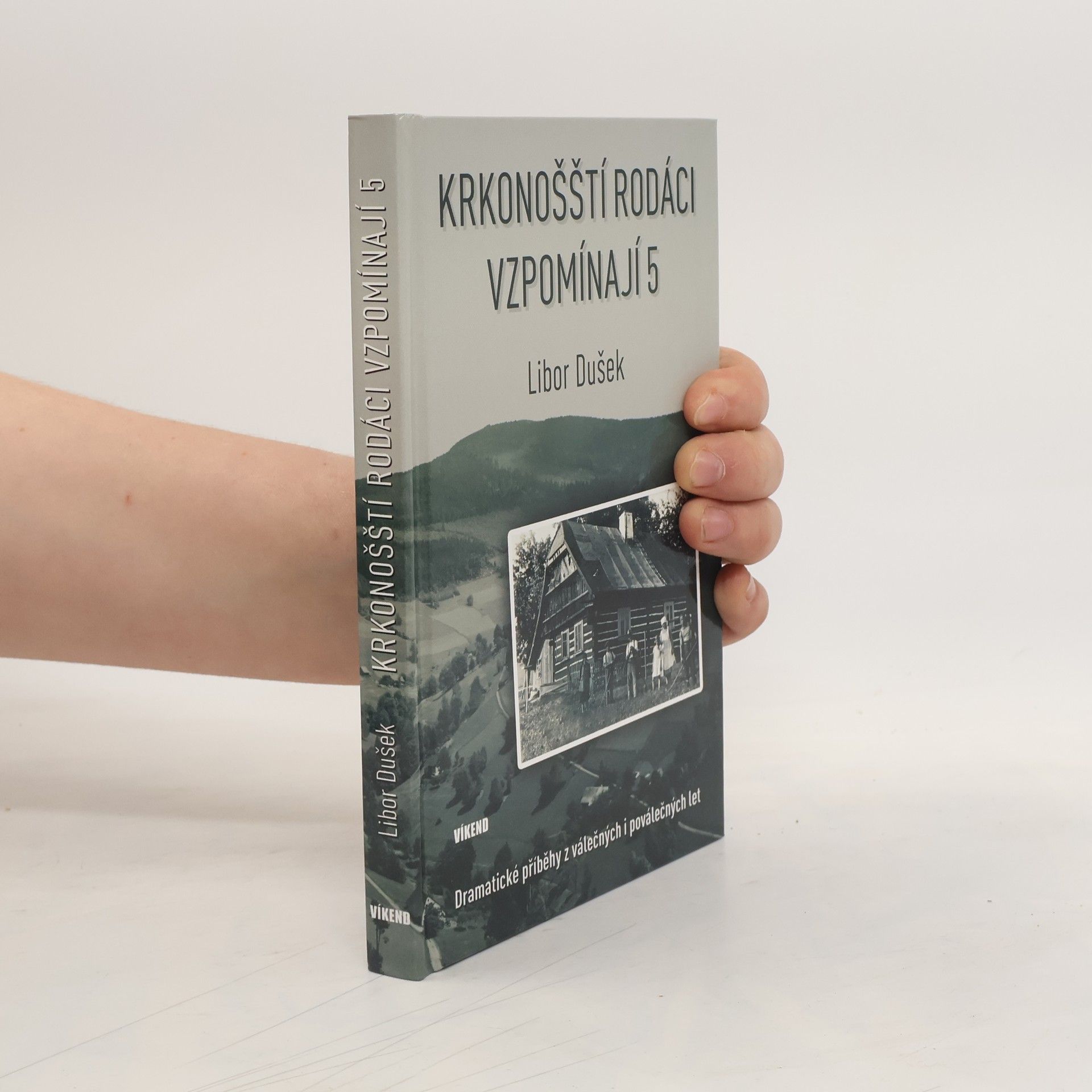 Libor Dušek Krkonošští rodáci vzpomínají 5