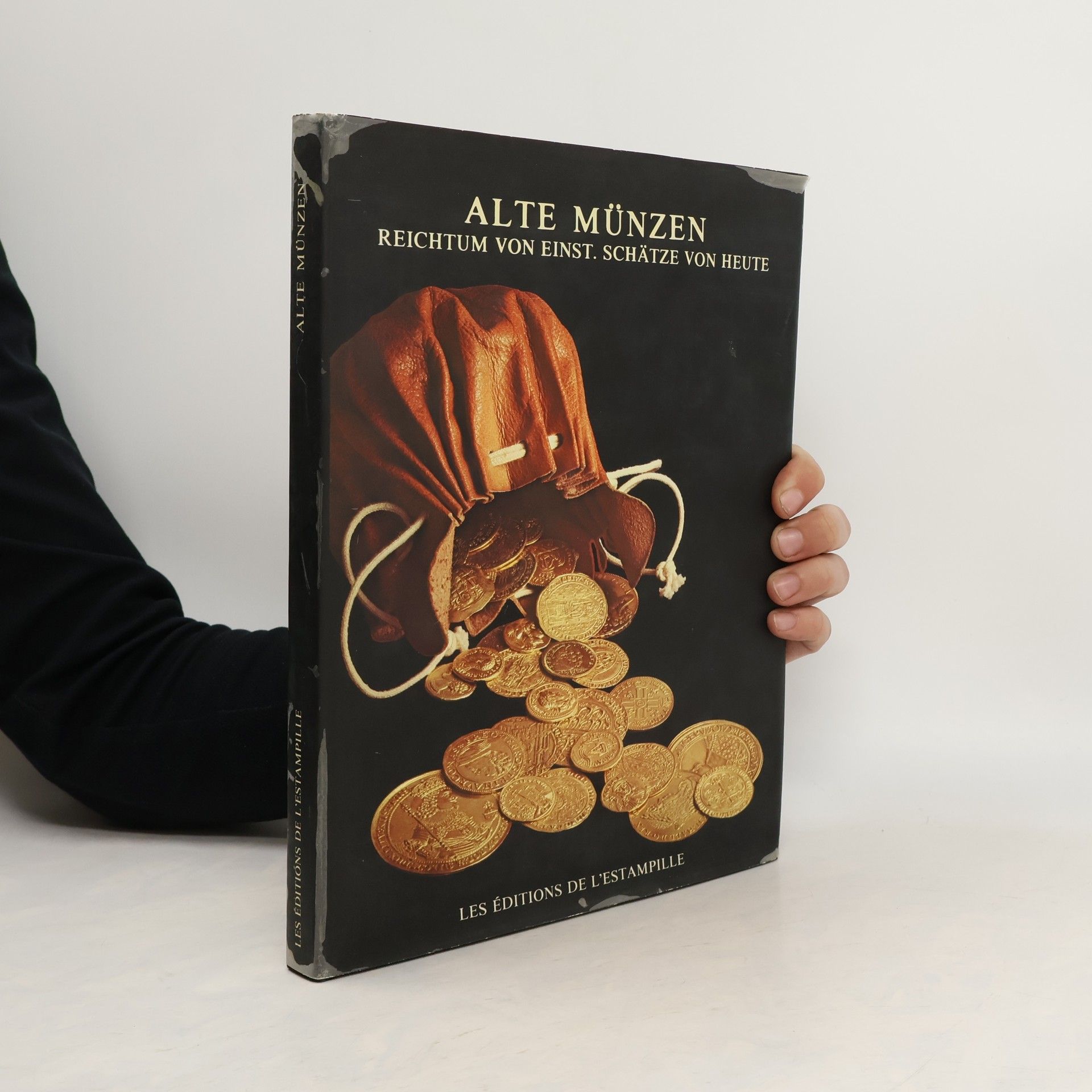 Jean-Marie Boussac Alte Münzen. Reichtum von Einst. Schätze von Heute