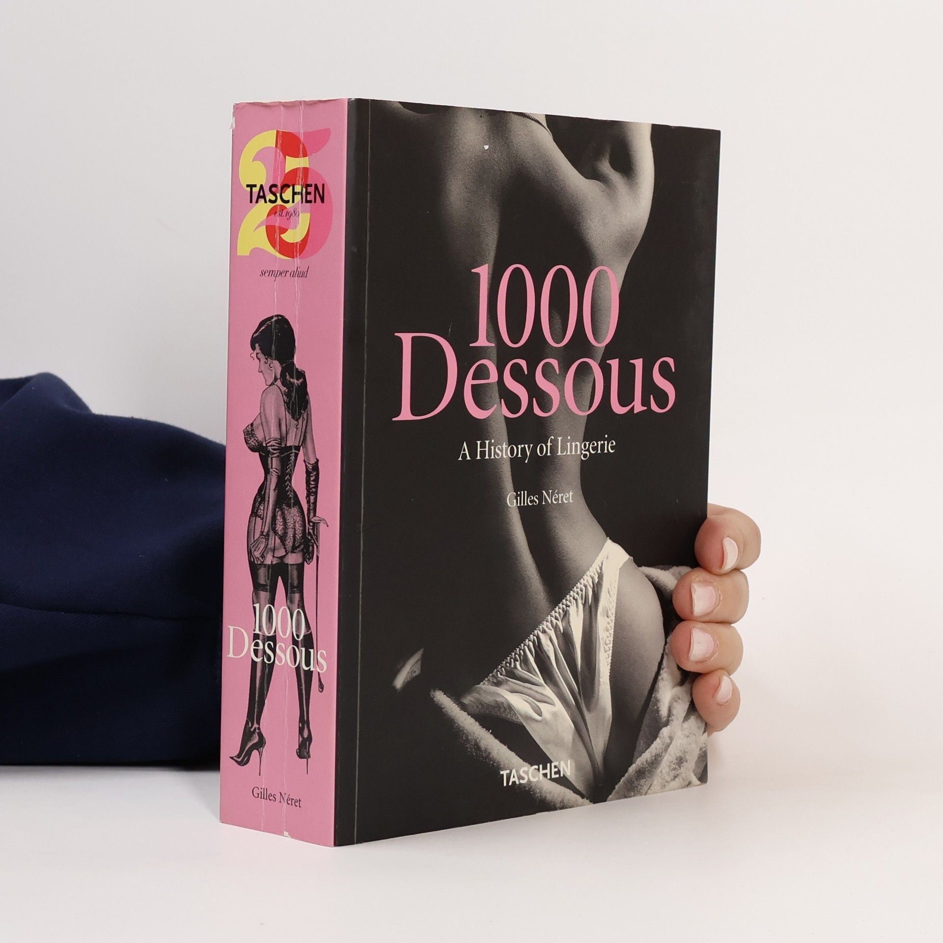 Gilles Néret 1000 dessous. A history of lingerie