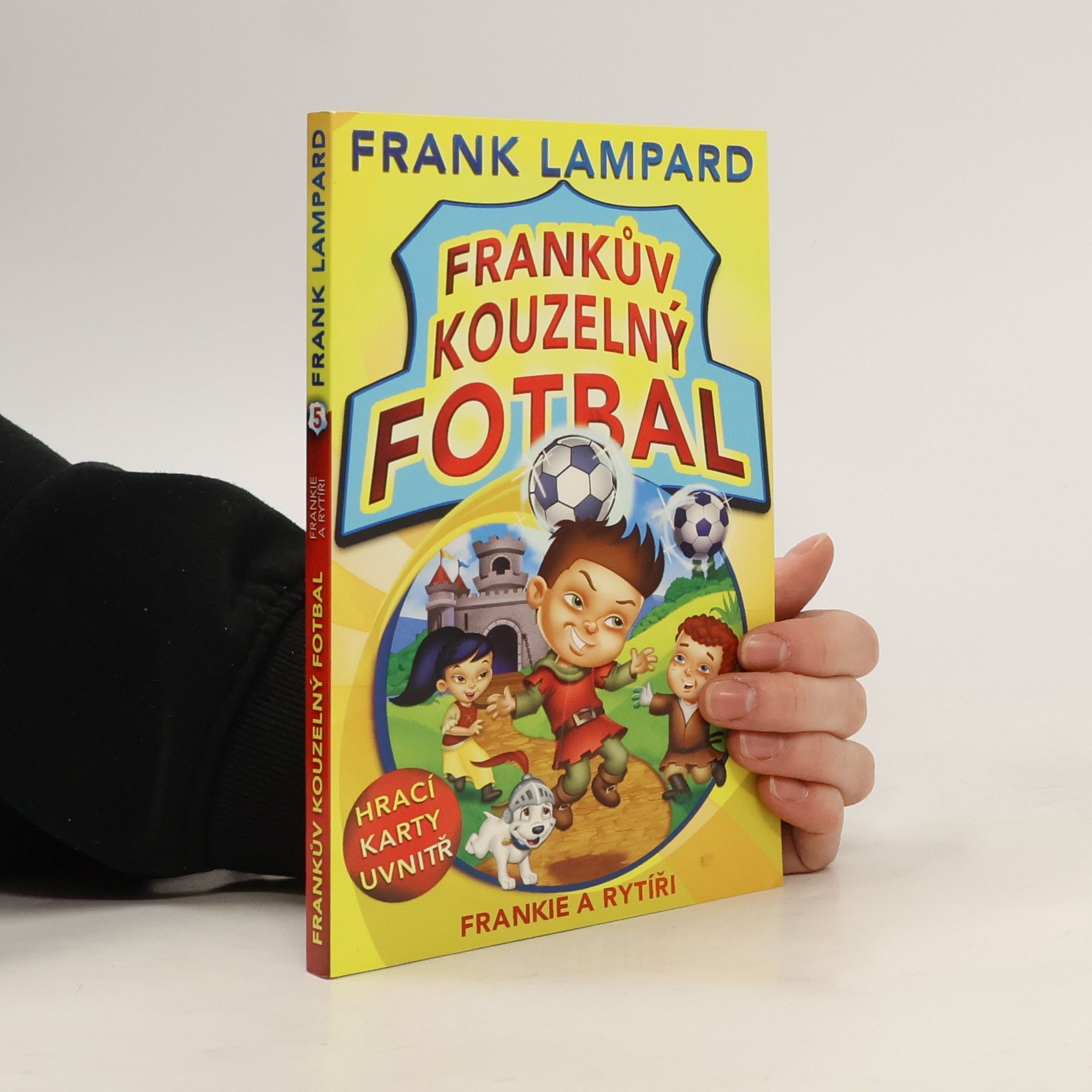 Frank Lampard Frankův kouzelný fotbal. Frankie a rytíři