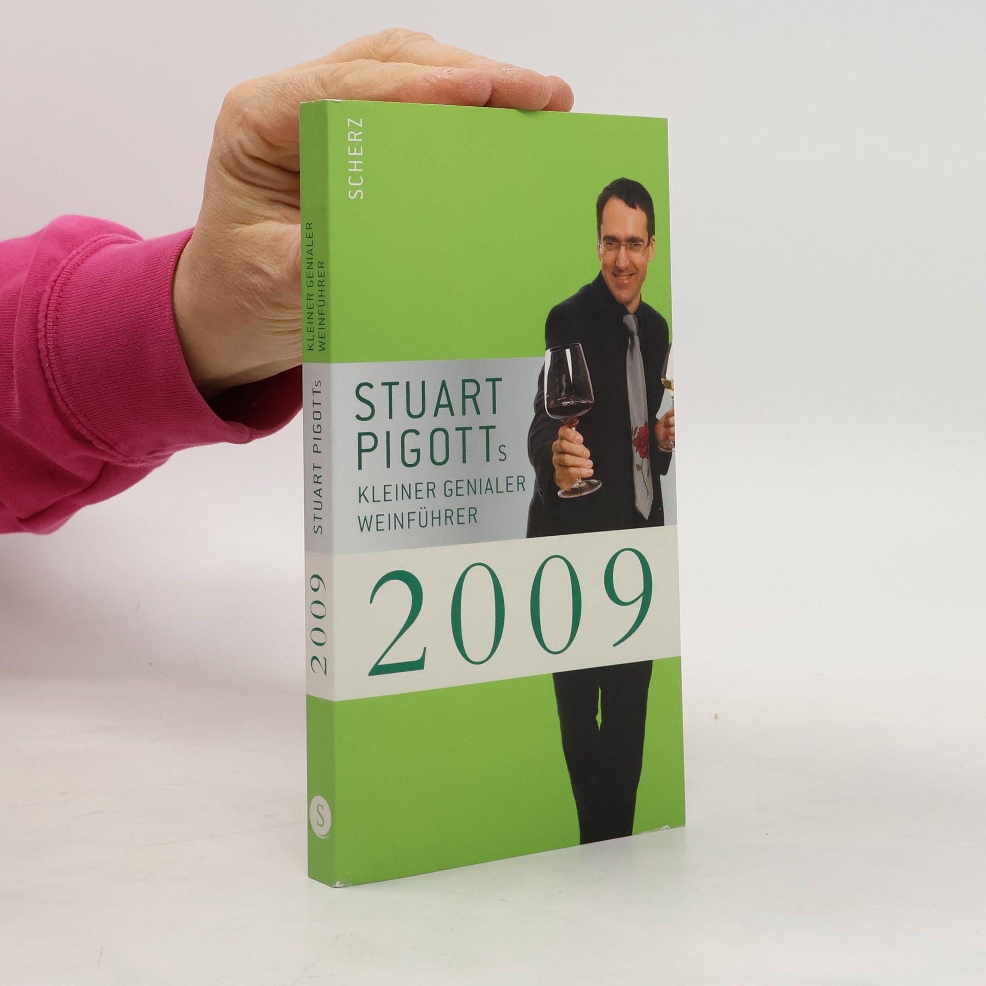Stuart Pigott Stuart Pigotts kleiner genialer Weinführer