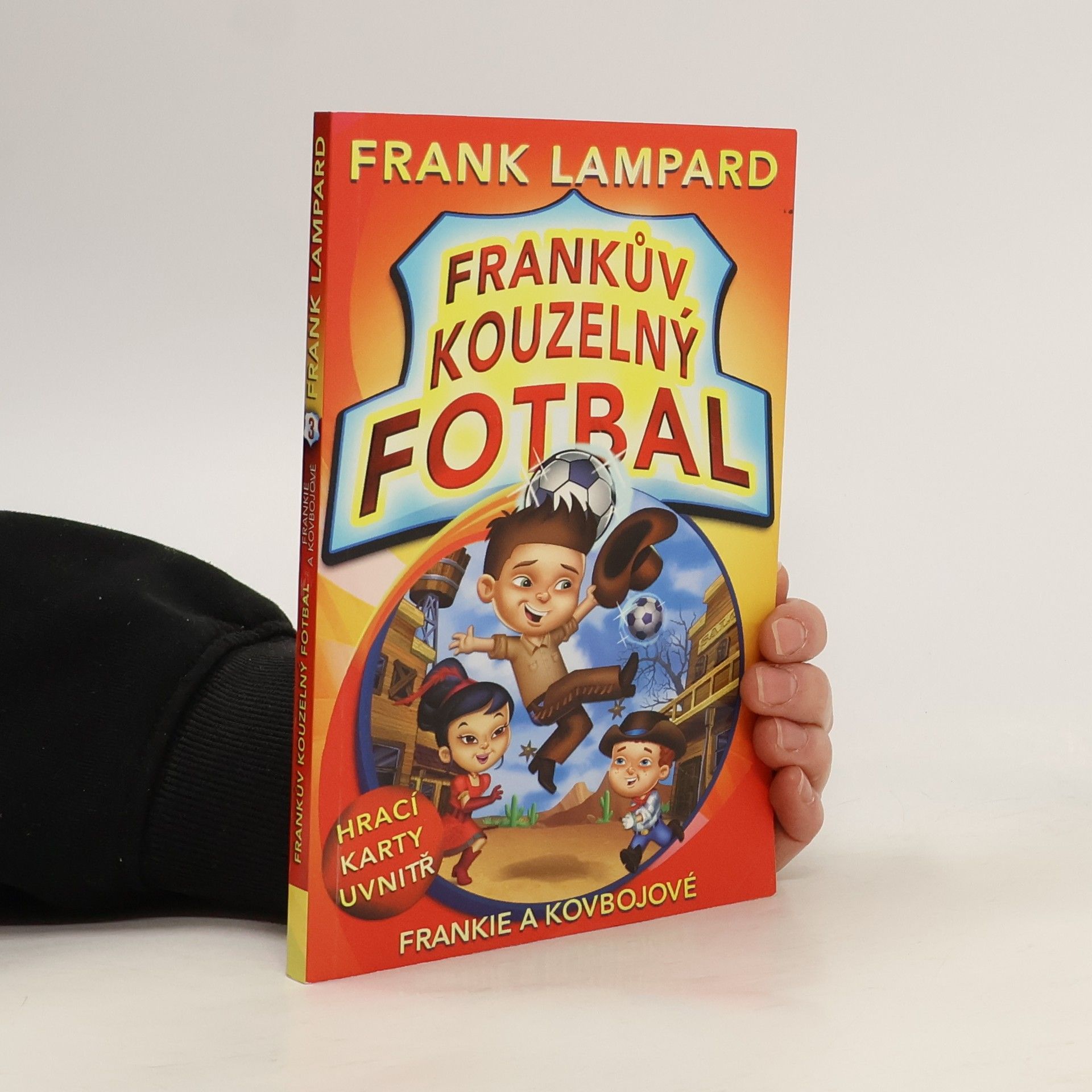 Frank Lampard Frankův kouzelný fotbal 3 – Frankie a kovbojové