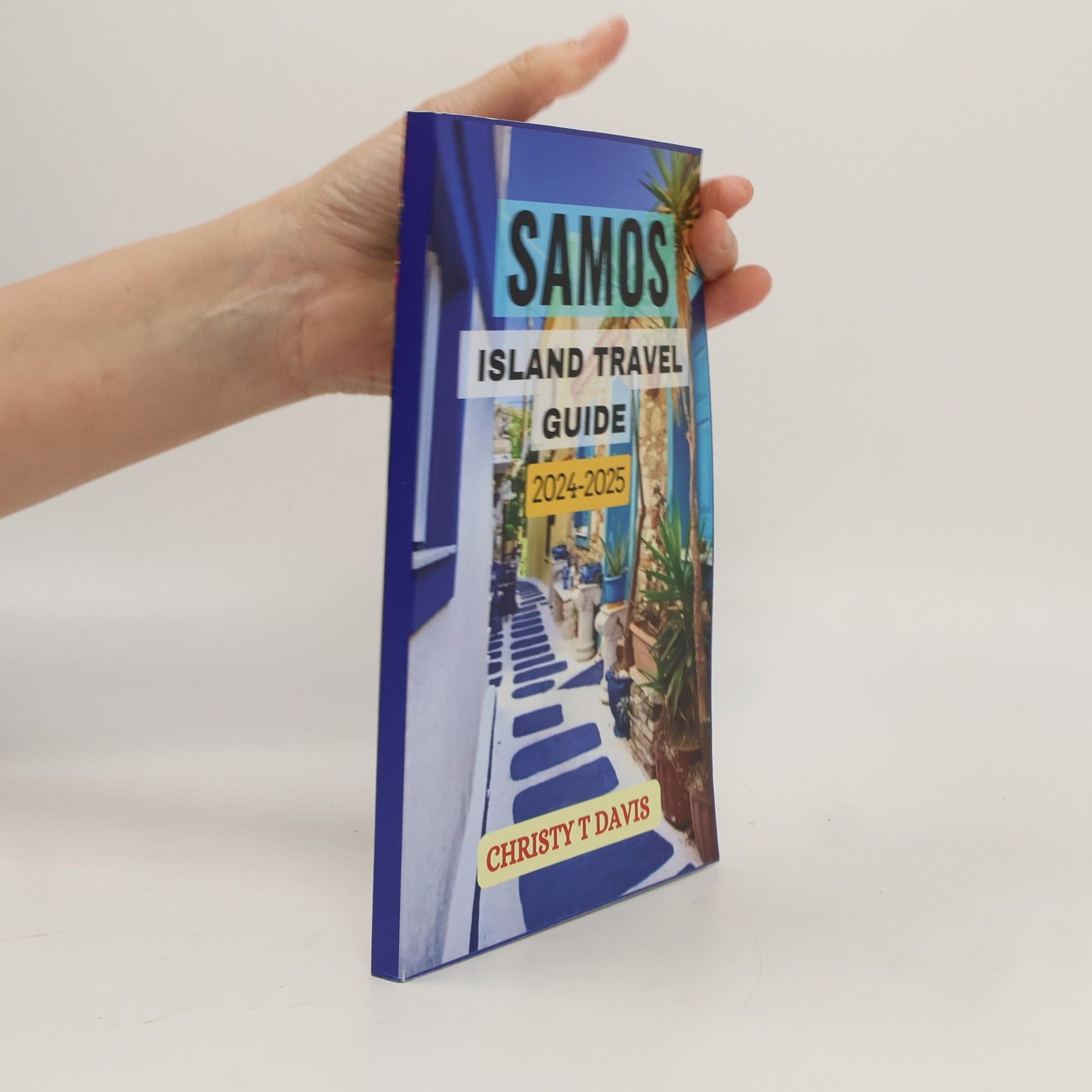 Christy T Davis Samos Island Travel Guide 2024-2025