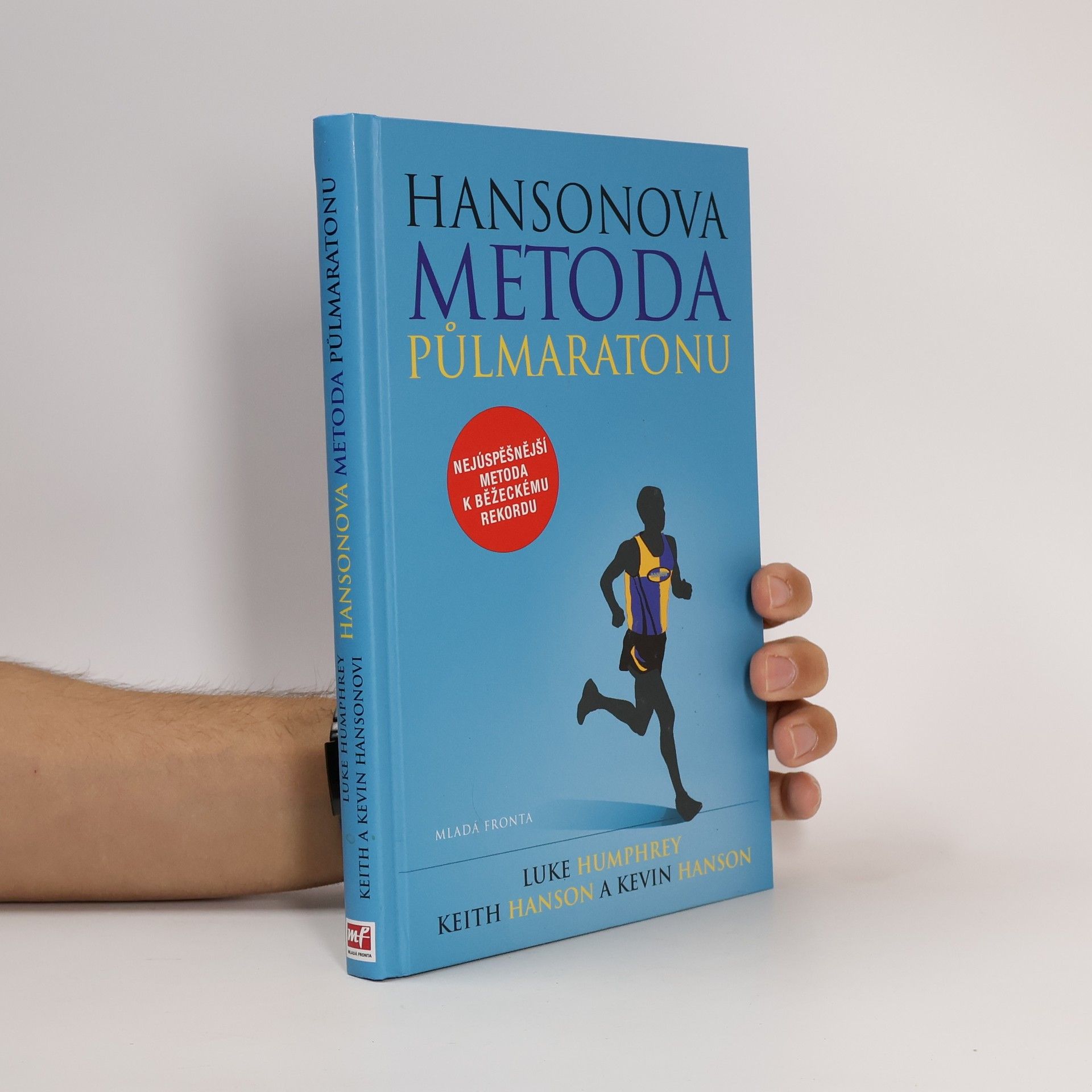 Luke Humphrey Hansonova metoda půlmaratonu: Zaběhněte svůj nejlepší půlmaraton podle Hansonových