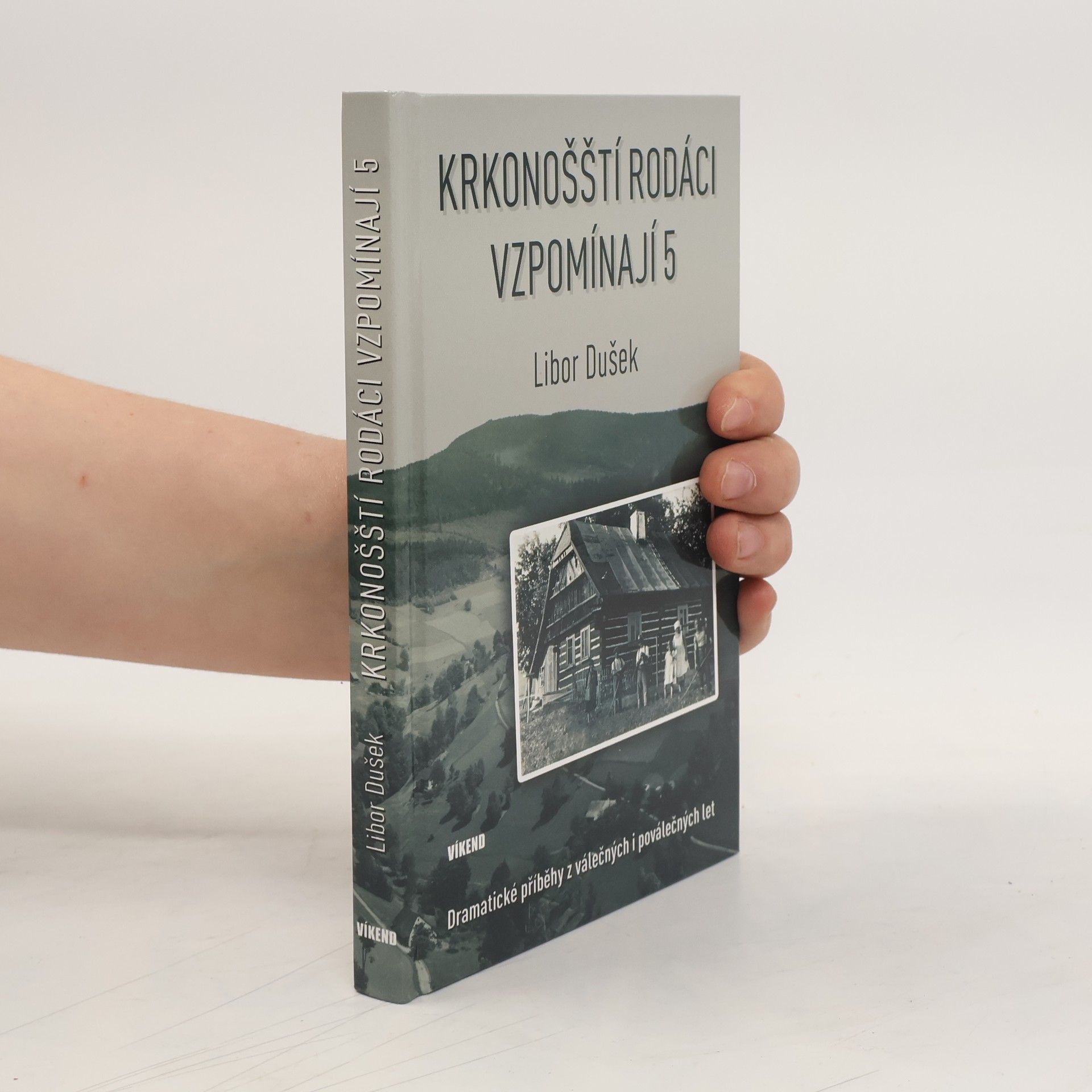 Libor Dušek Krkonošští rodáci vzpomínají 5