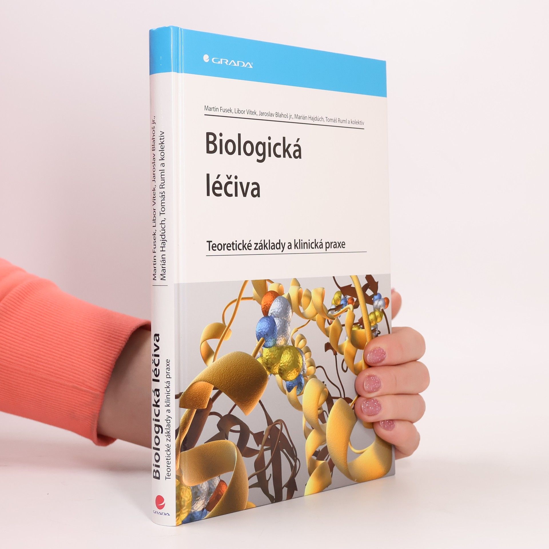 Biologická léčiva - teoretické základy a klinická praxe