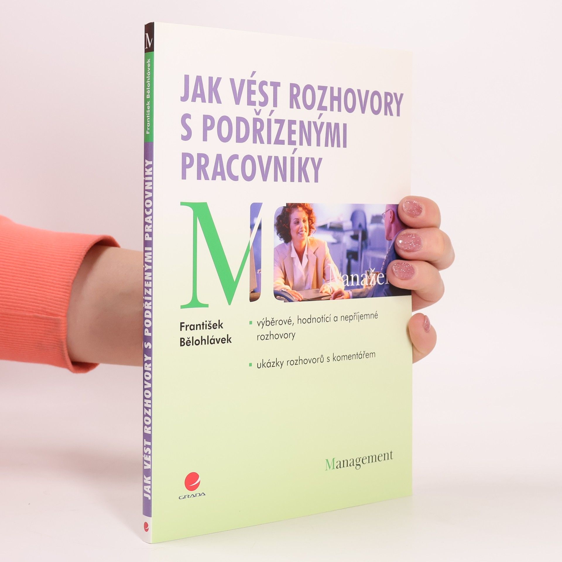 František Bělohlávek Jak vést rozhovory s podřízenými pracovníky