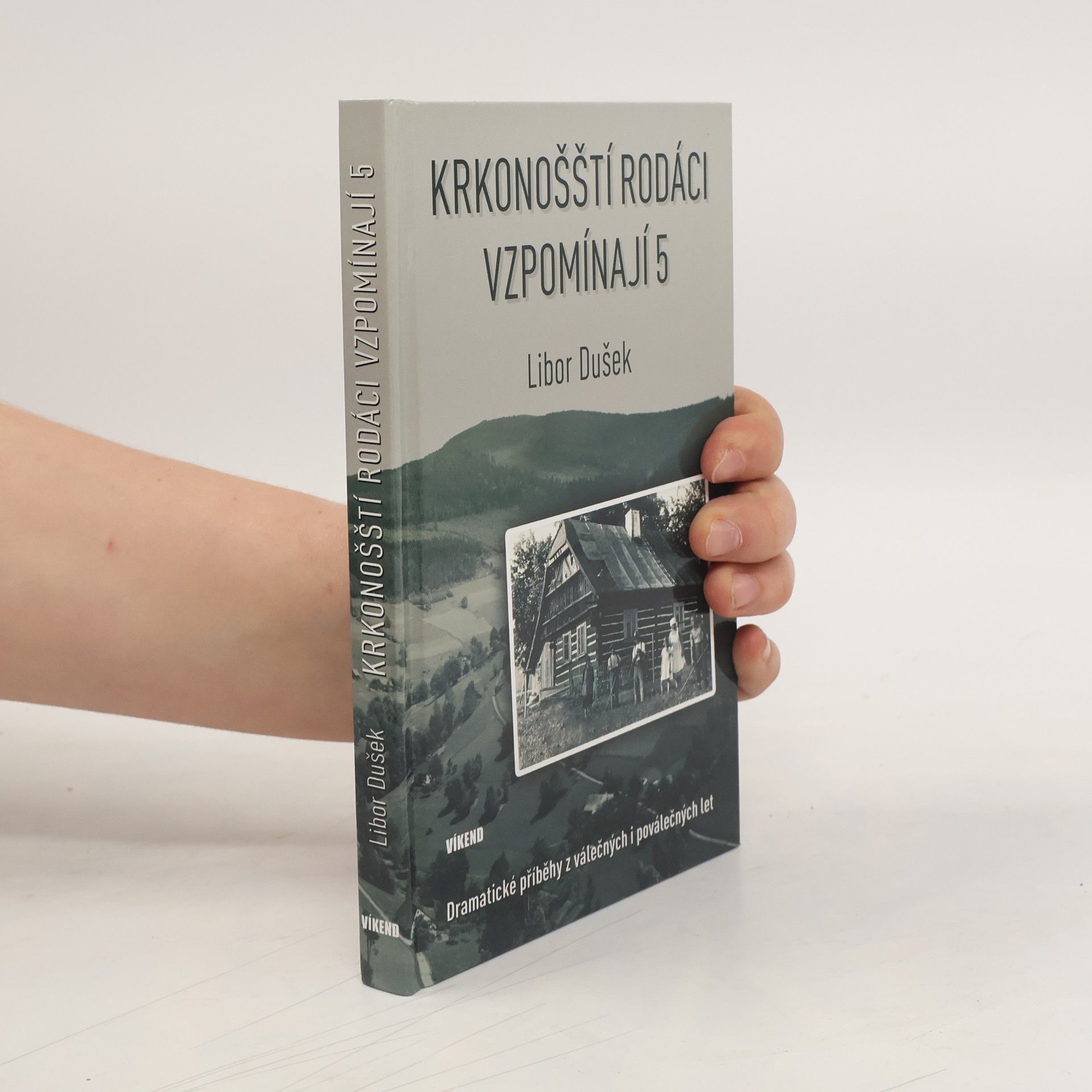 Libor Dušek Krkonošští rodáci vzpomínají 5