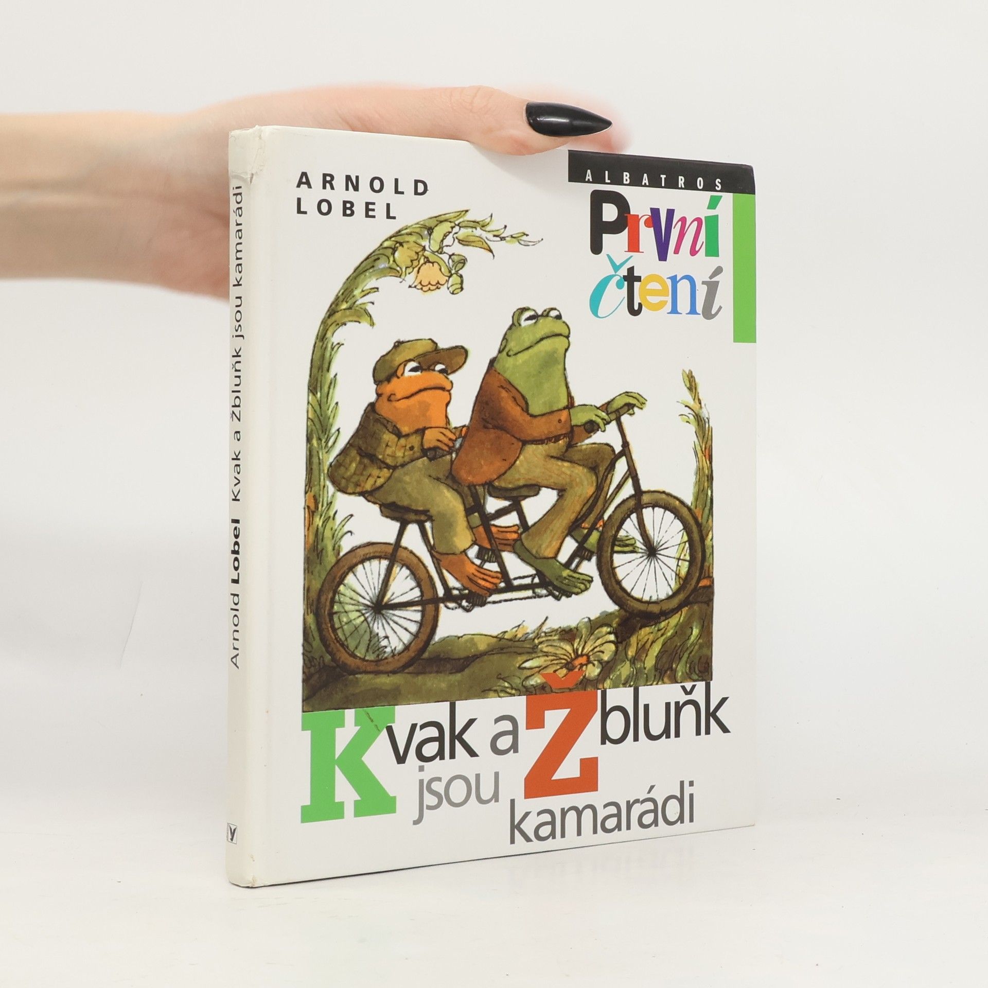 Arnold Lobel Kvak a Žbluňk jsou kamarádi
