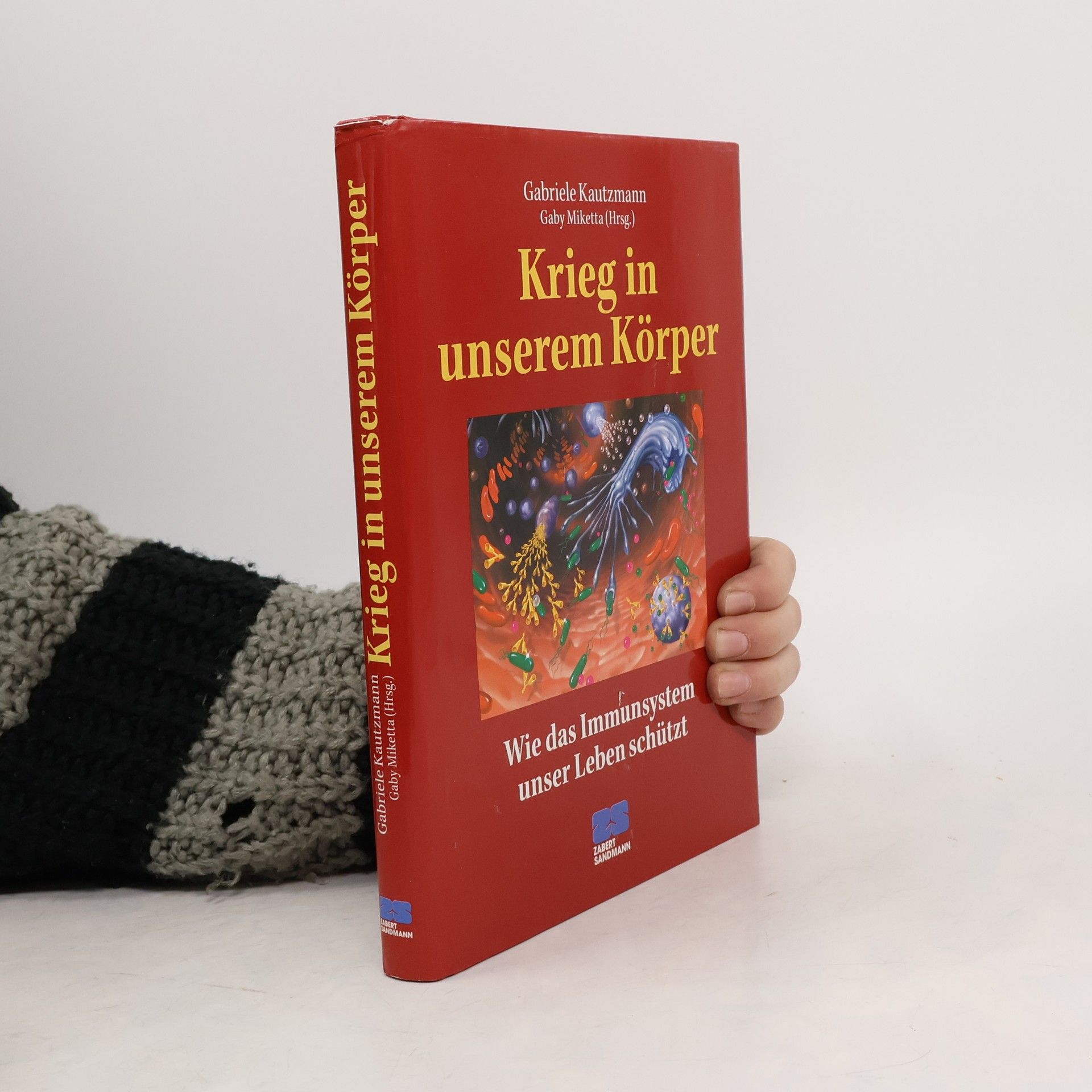 Gabriele Kautzmann Krieg in unserem Körper