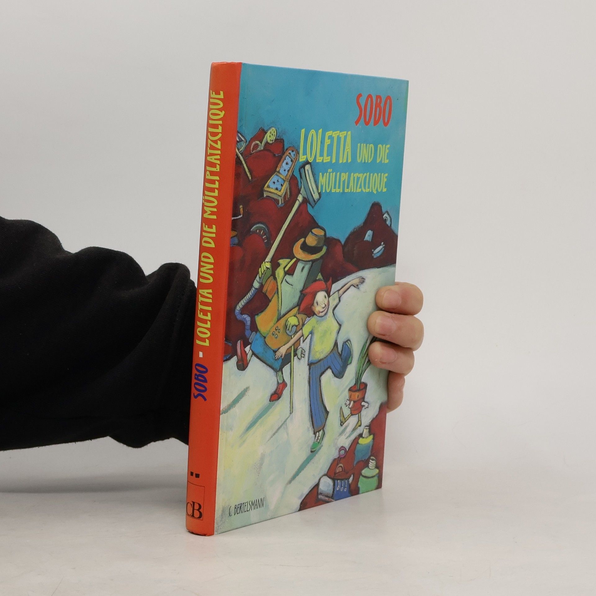 Sobo Swobodnik Loletta und die Müllplatzclique