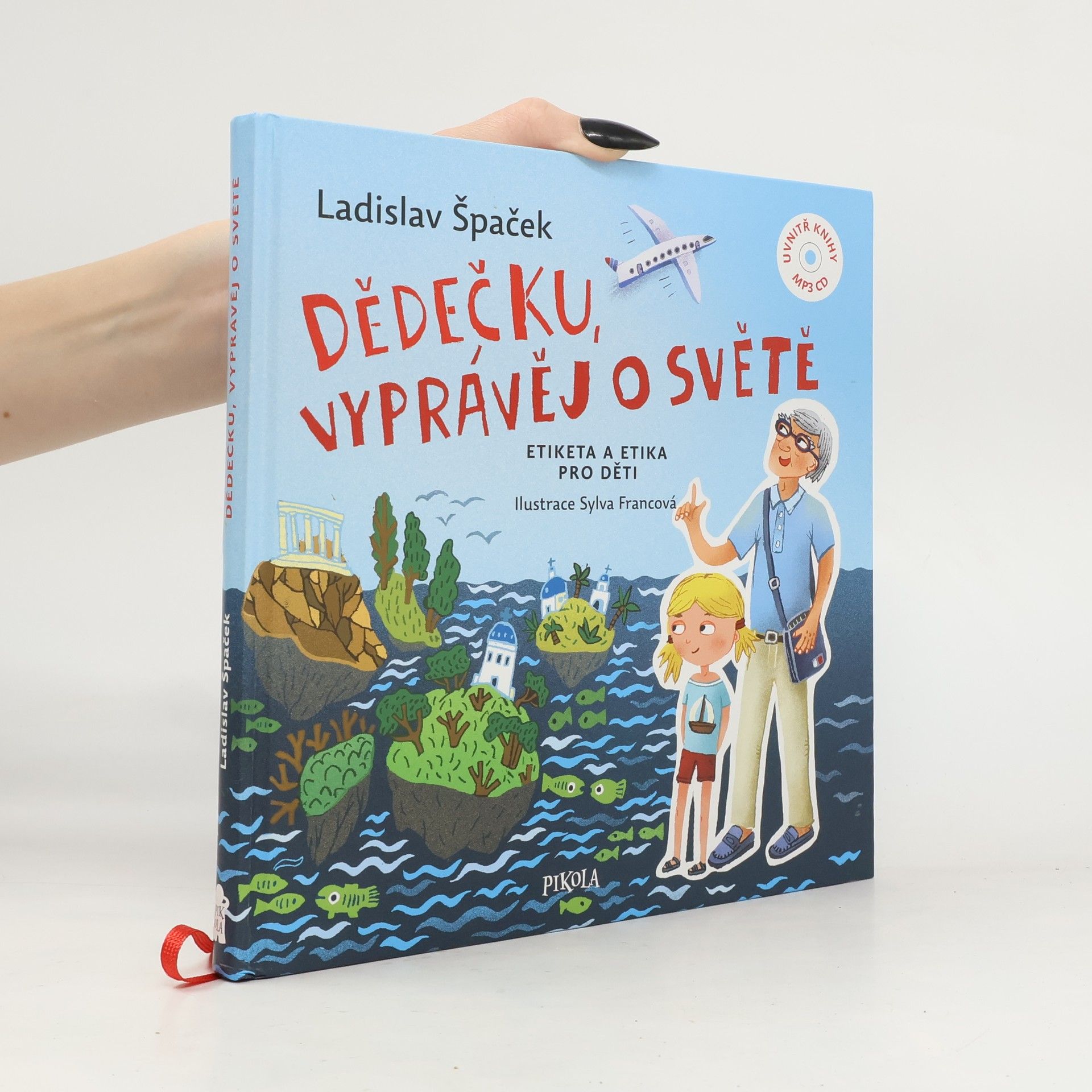 Ladislav Špaček Dědečku, vyprávěj o světě