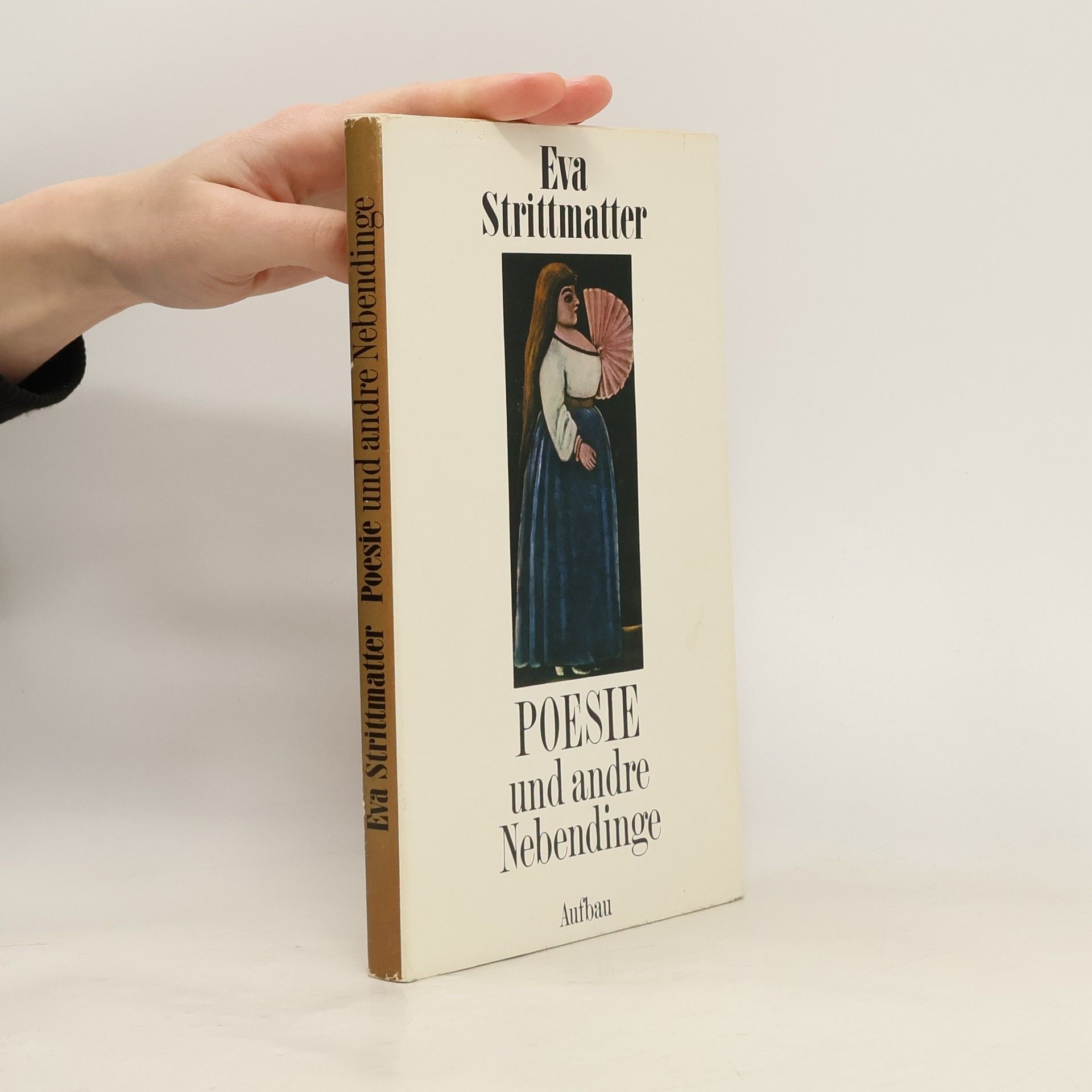 Eva Strittmatter Poesie und andre Nebendinge