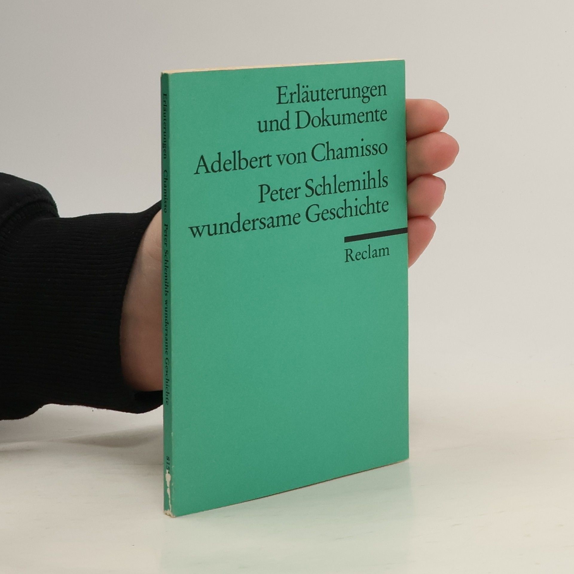 Erläuterungen und Dokumente zu Adelbert von Chamisso. Peter Schlemihls wundersame Geschichte