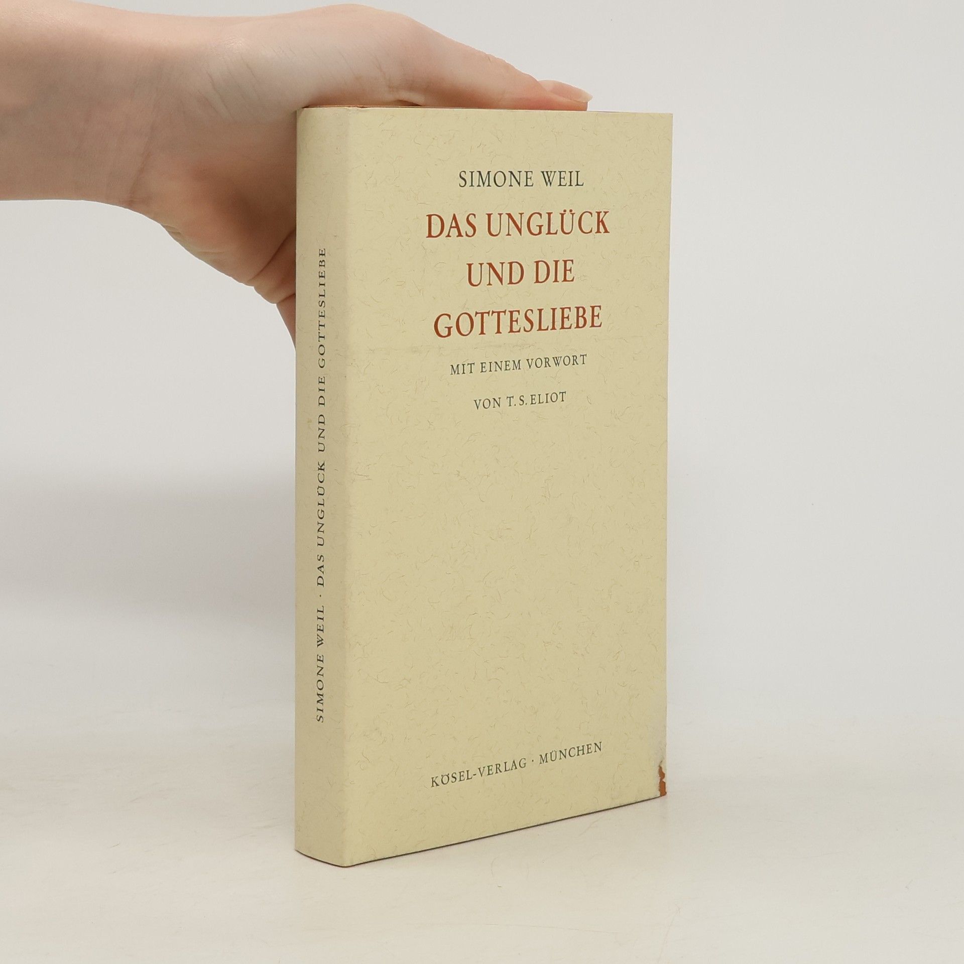 Simone Weil Das Unglück und die Gottesliebe