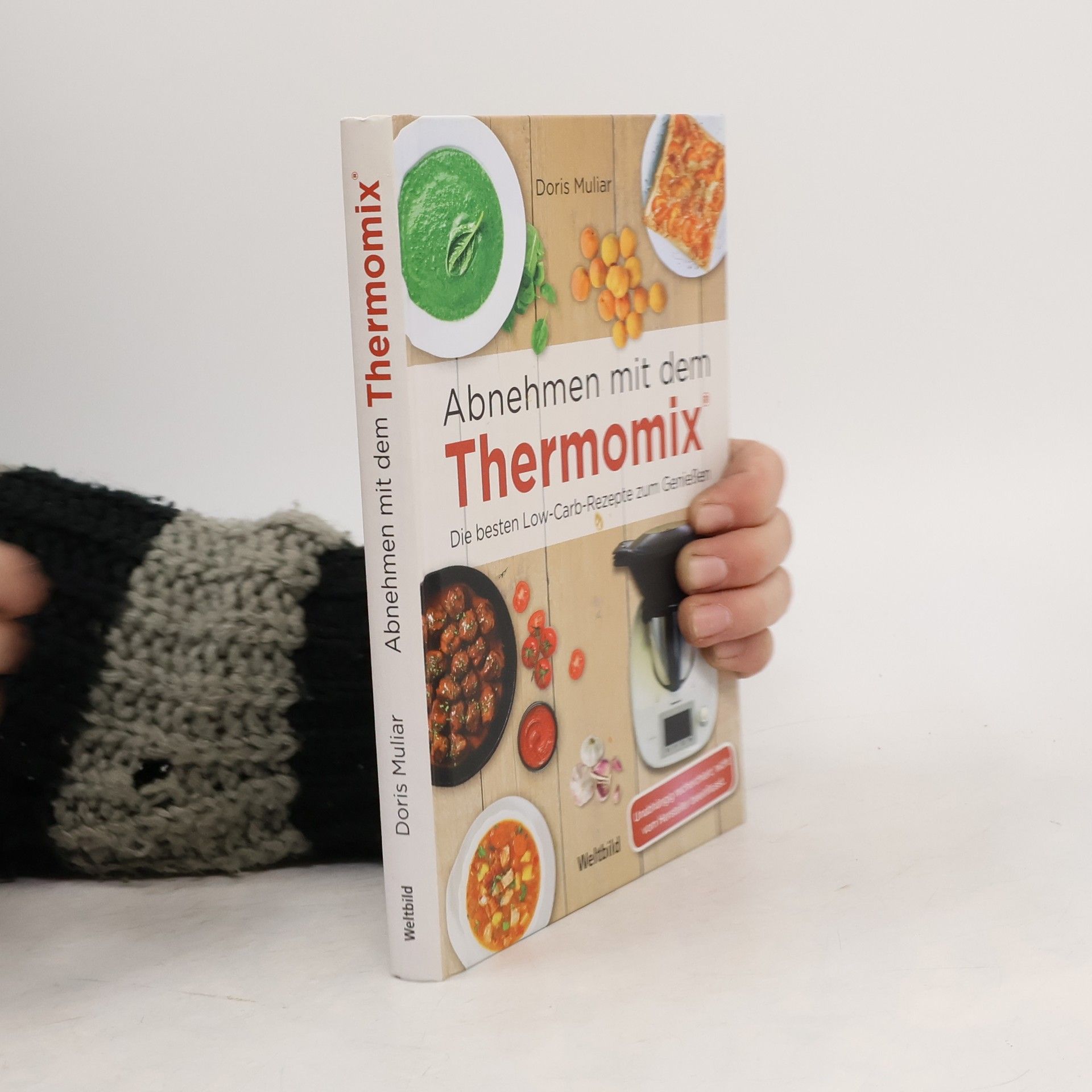 Doris Muliar Abnehmen mit dem Thermomix. Die besten Low-Carb-Rezepte zum Genießen