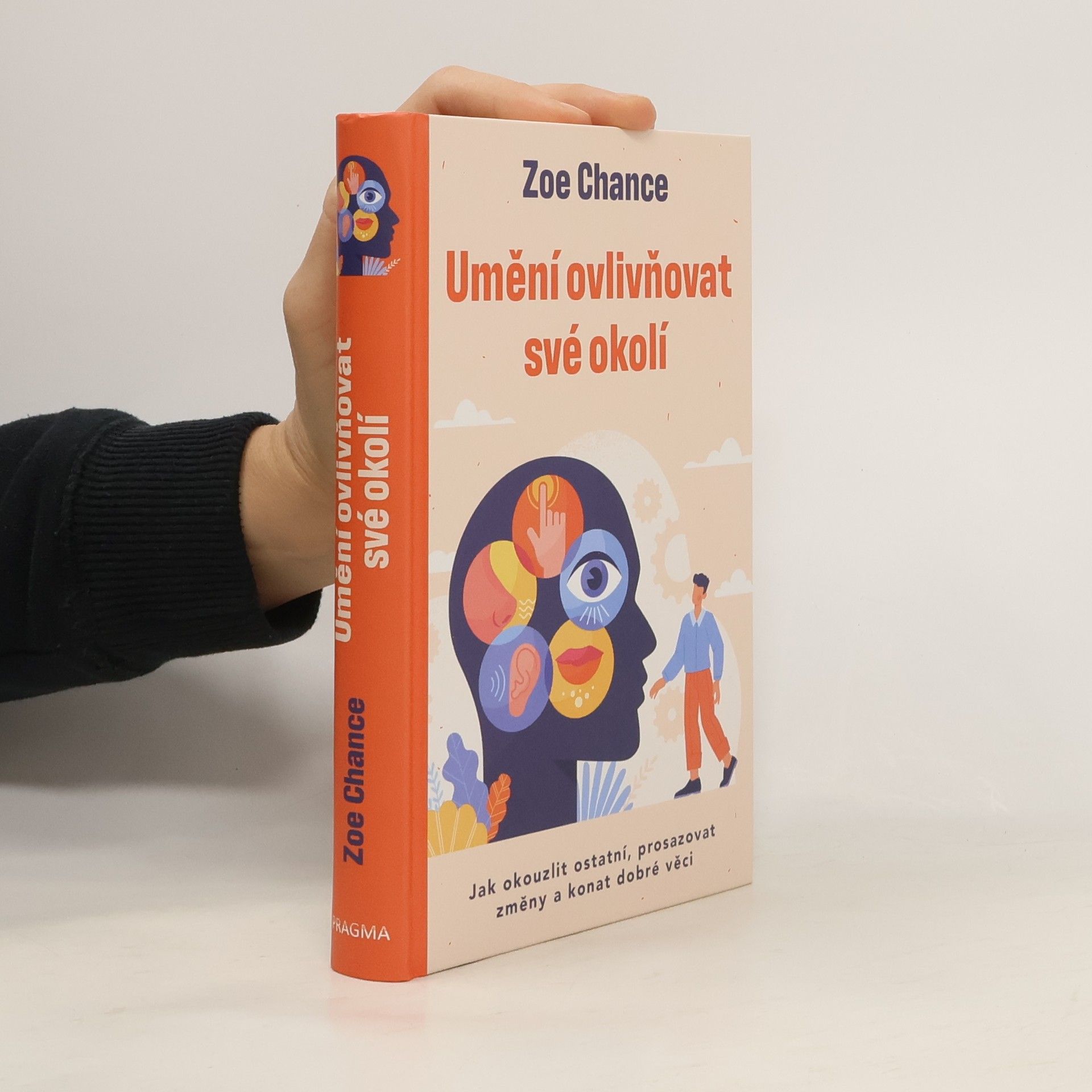 Umění ovlivňovat své okolí