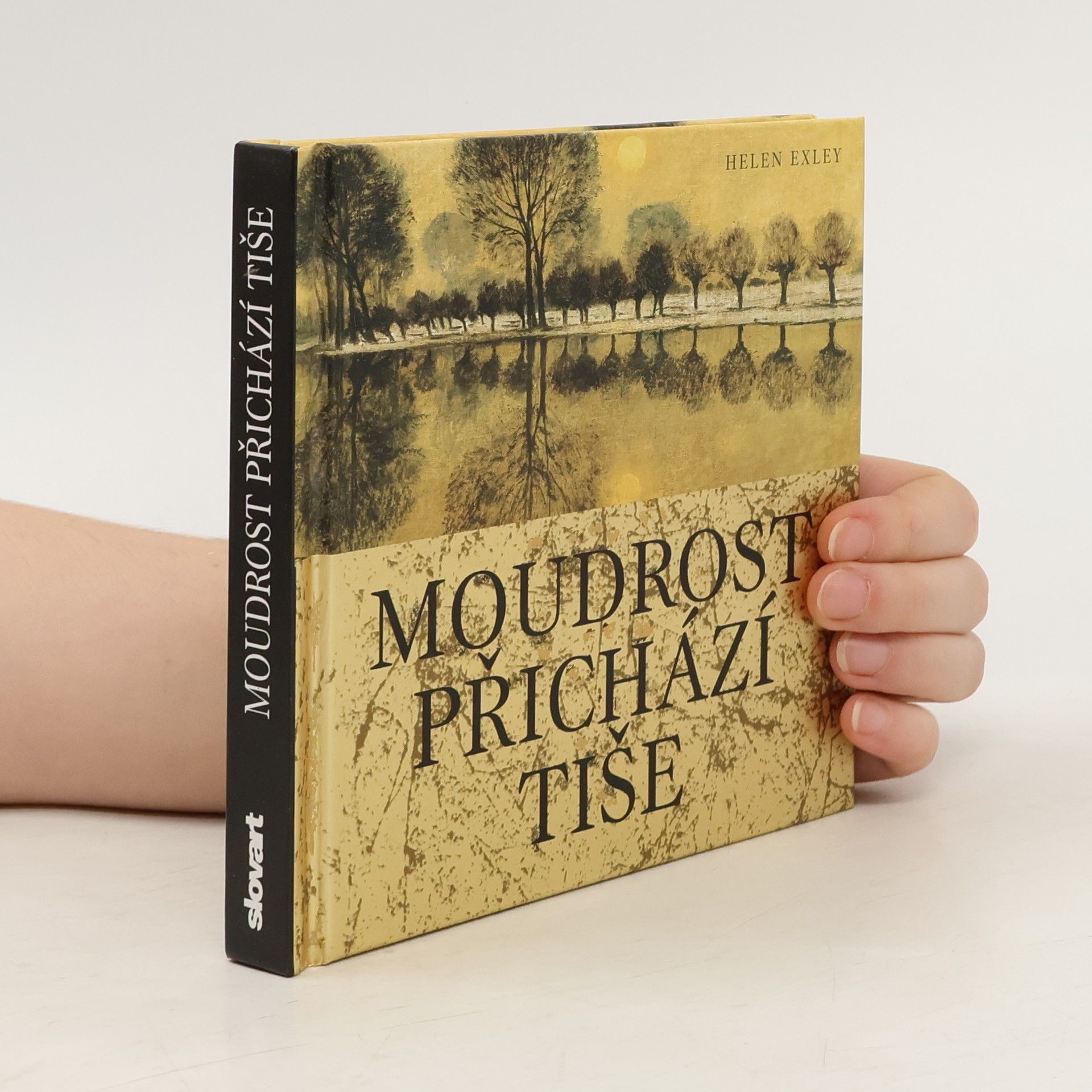 Moudrost přichází tiše