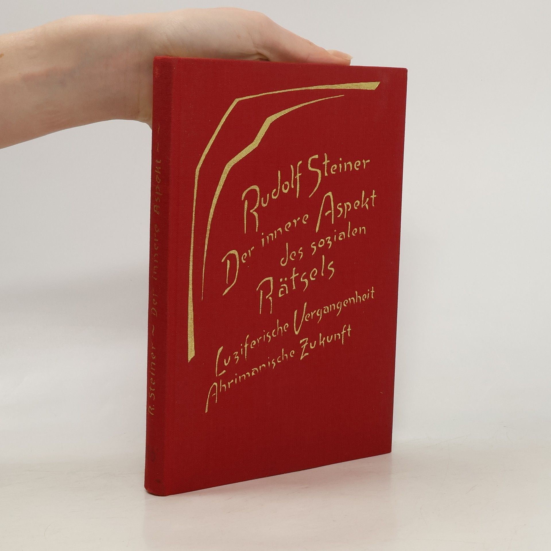 Rudolf Steiner Der innere Aspekt des sozialen Rätsels