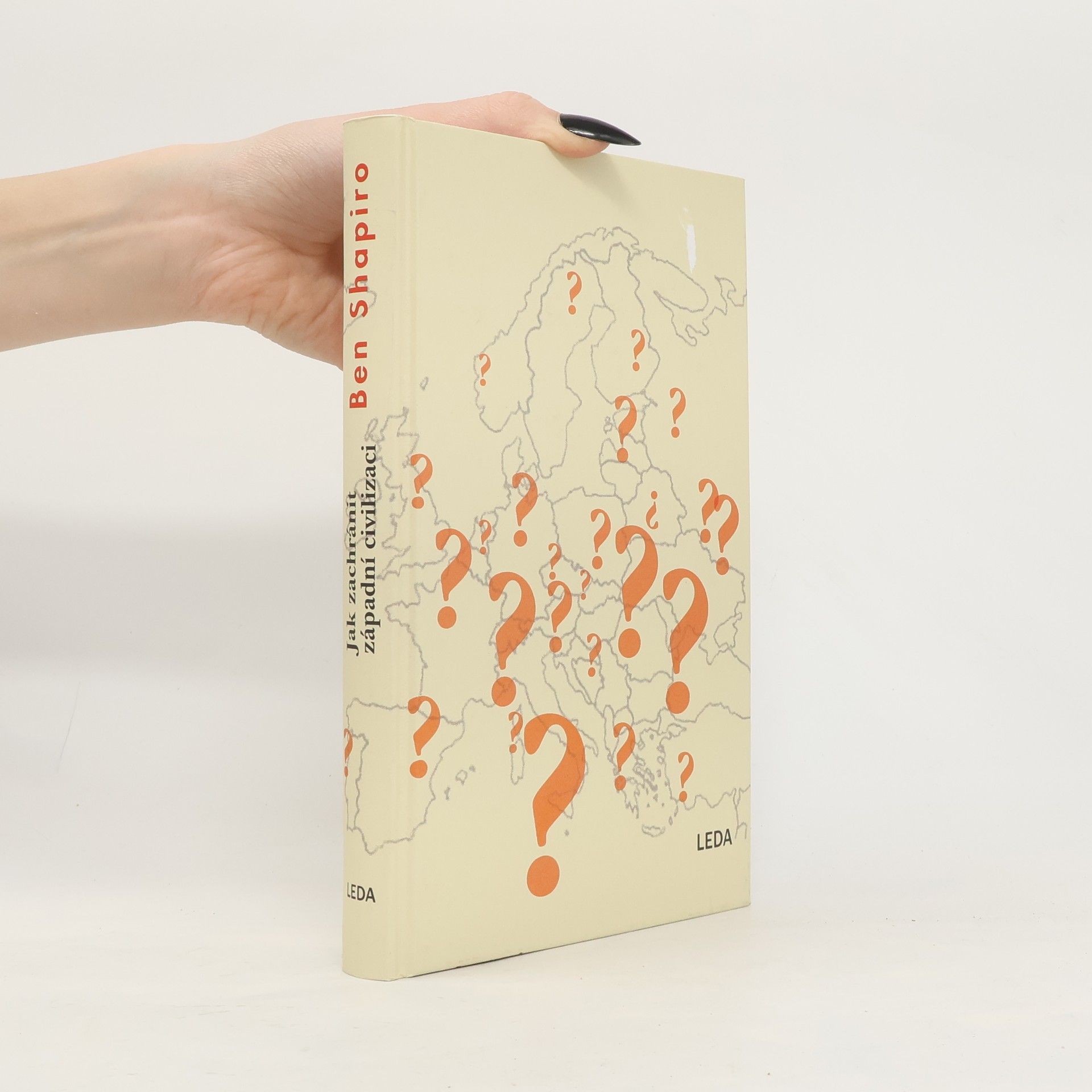 Ben Shapiro Jak zachránit západní civilizaci