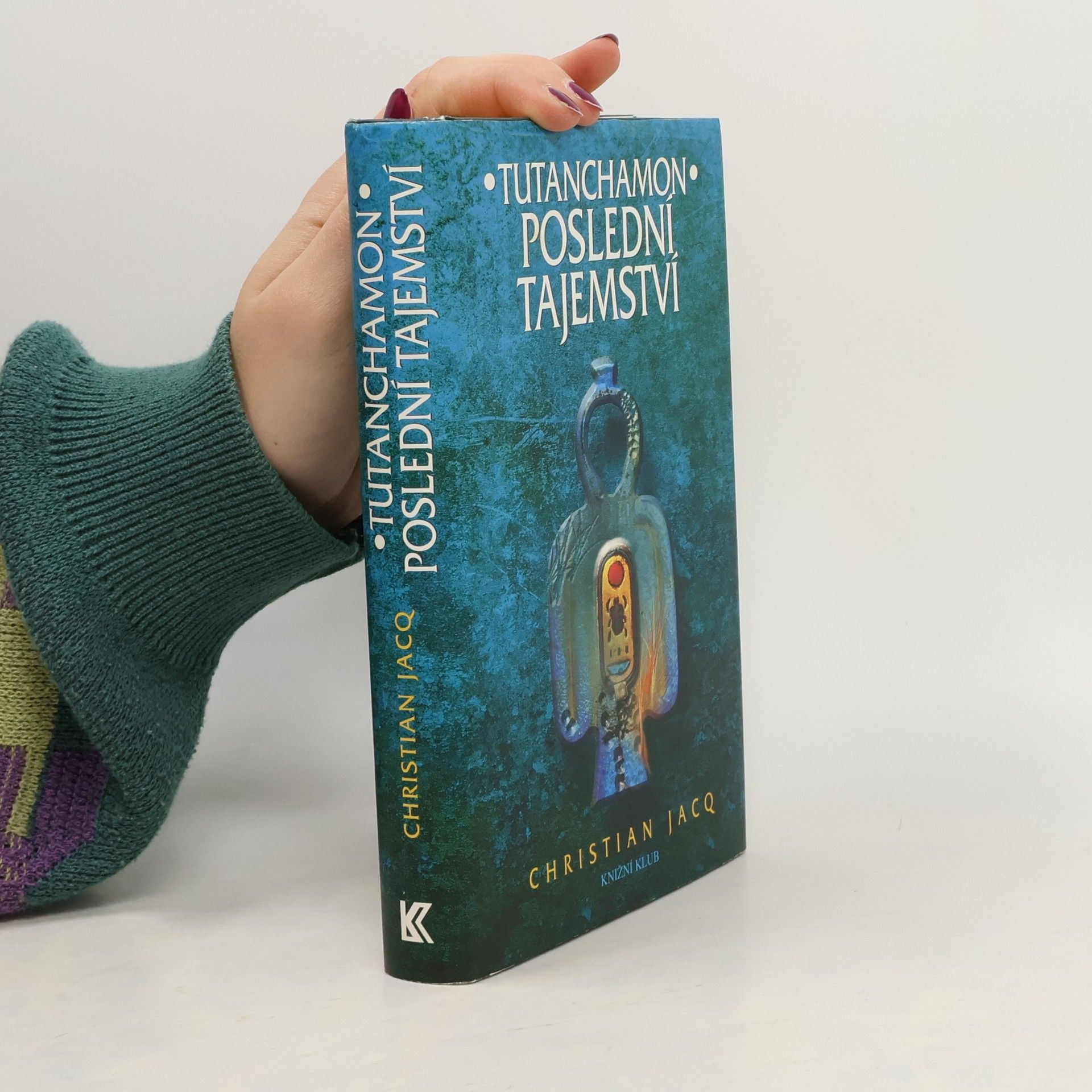 Christian Jacq Tutanchamon. Poslední tajemství