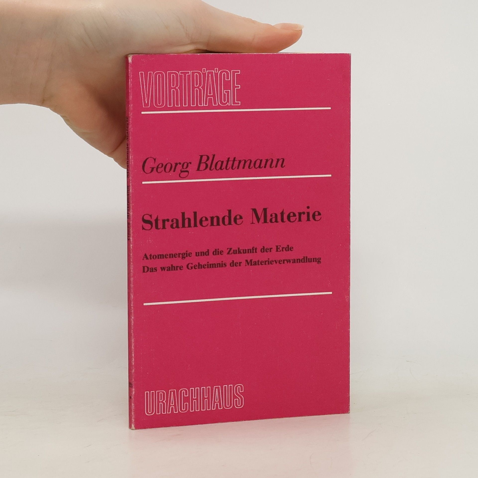 Georg Blattmann Strahlende Materie