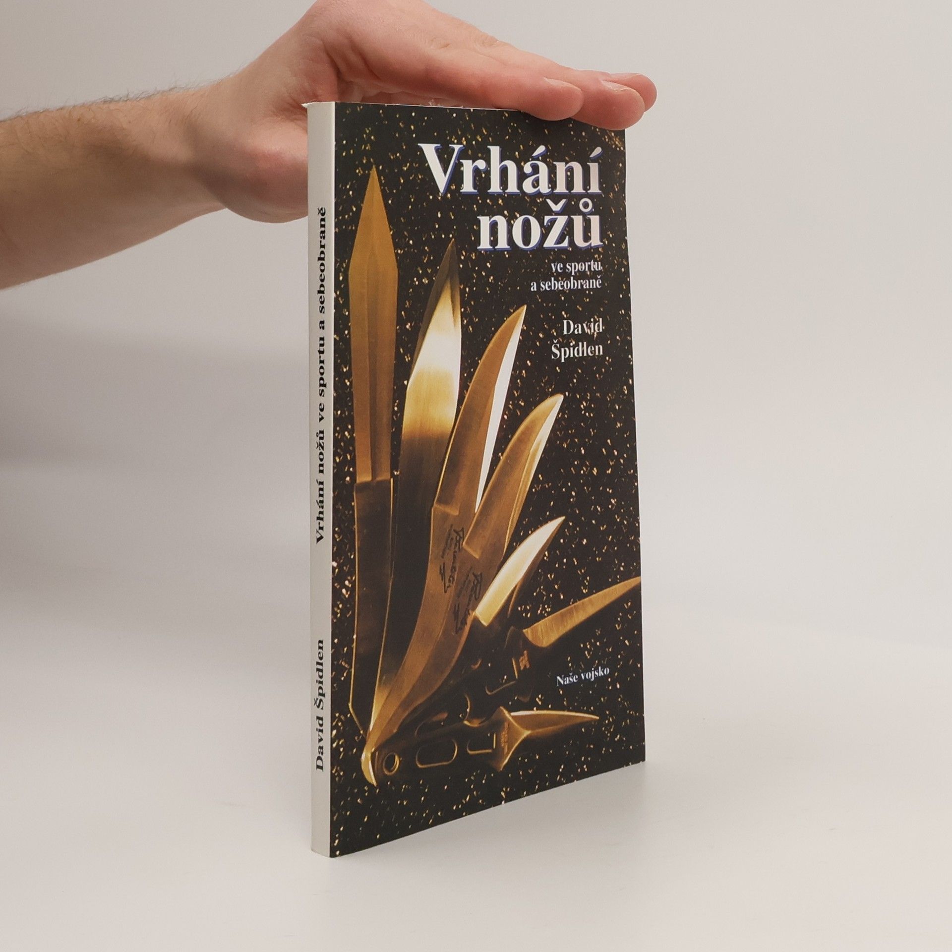 David Špidlen Vrhání nožů ve sportu a sebeobraně