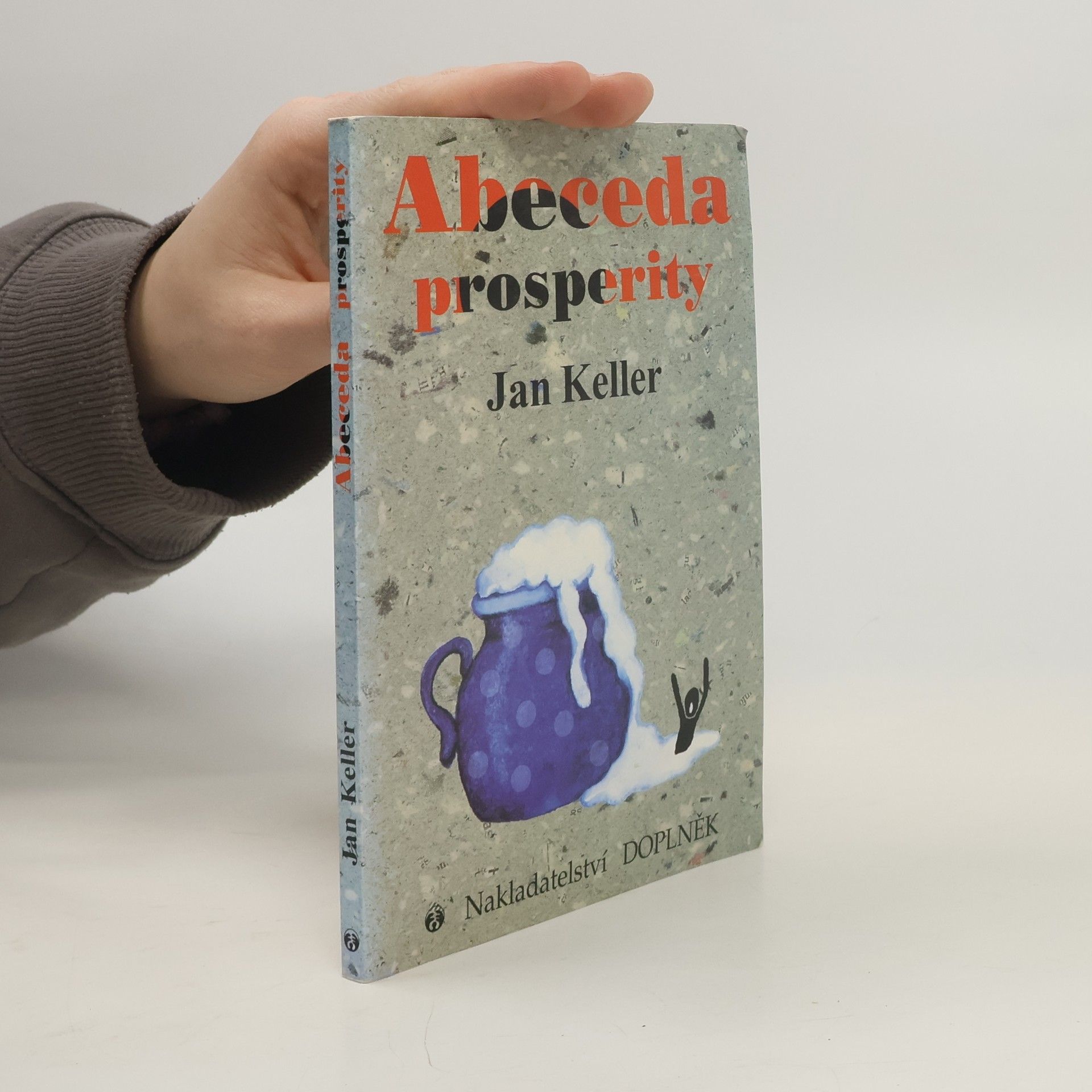 Jan Keller Abeceda prosperity