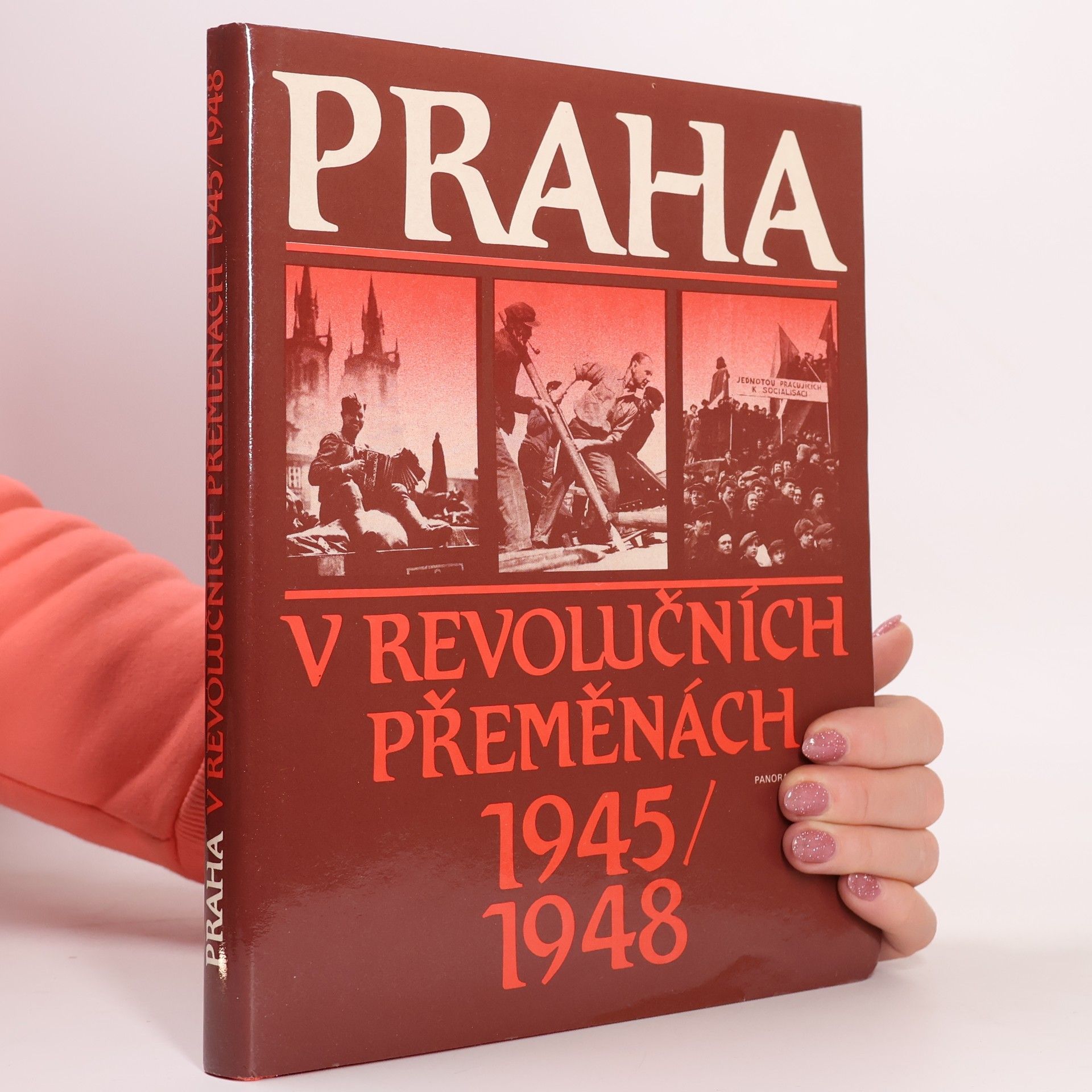 Praha v revolučních přeměnách 1945/1948