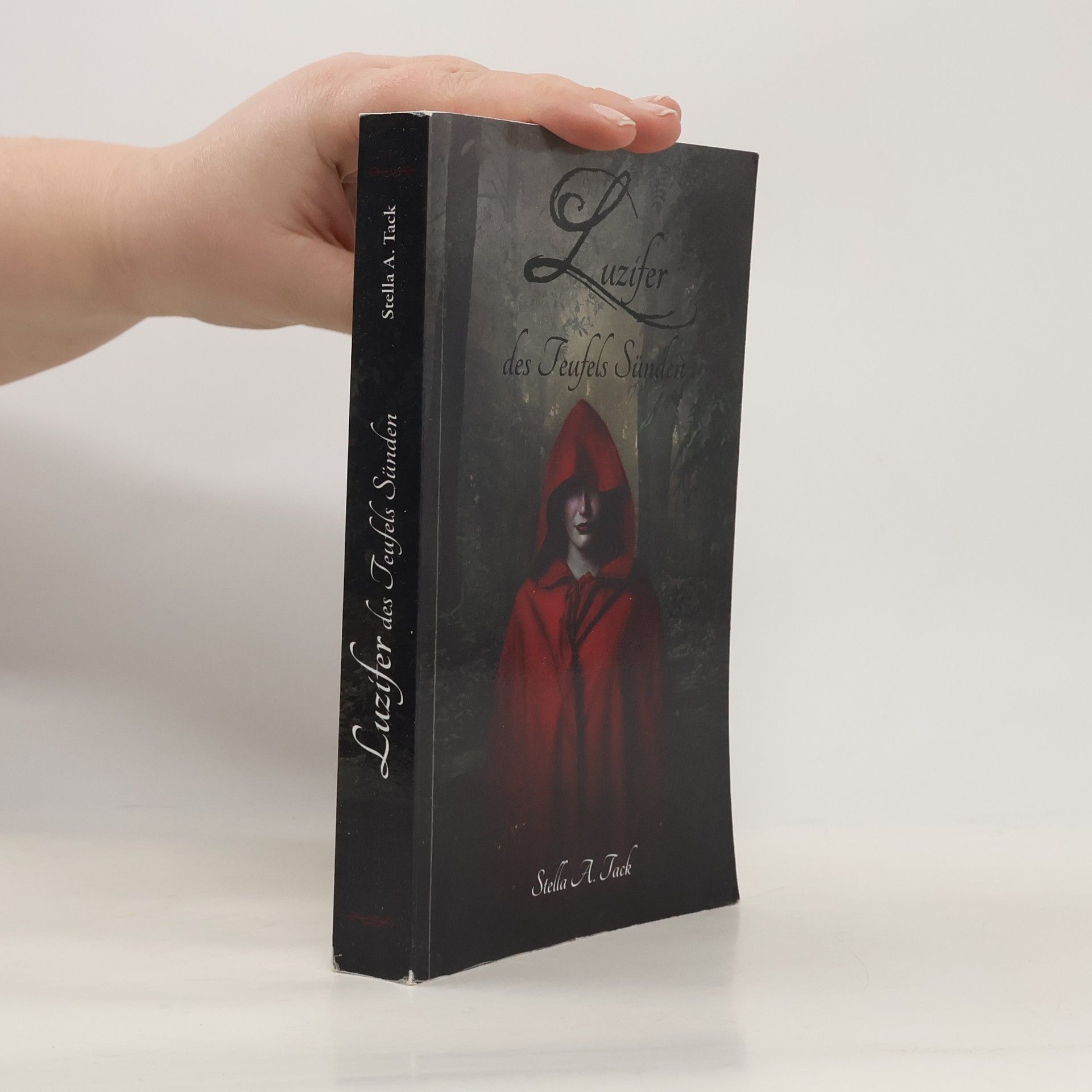 Stella A. Tack Luzifer - des Teufels Sünden