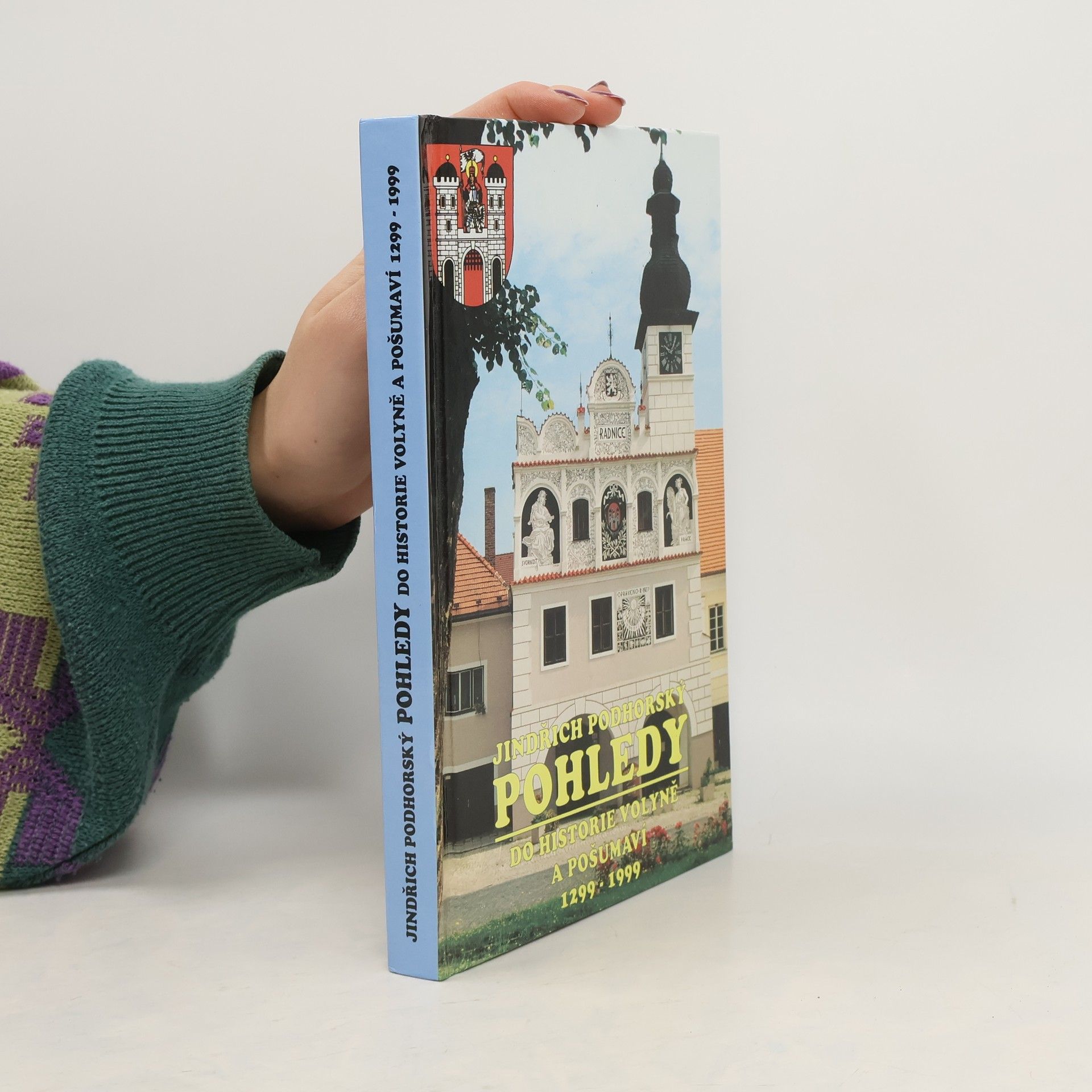 Jindřich Podhorský Pohledy na českou minulost, život v Pošumaví a v rodném kraji volyňském