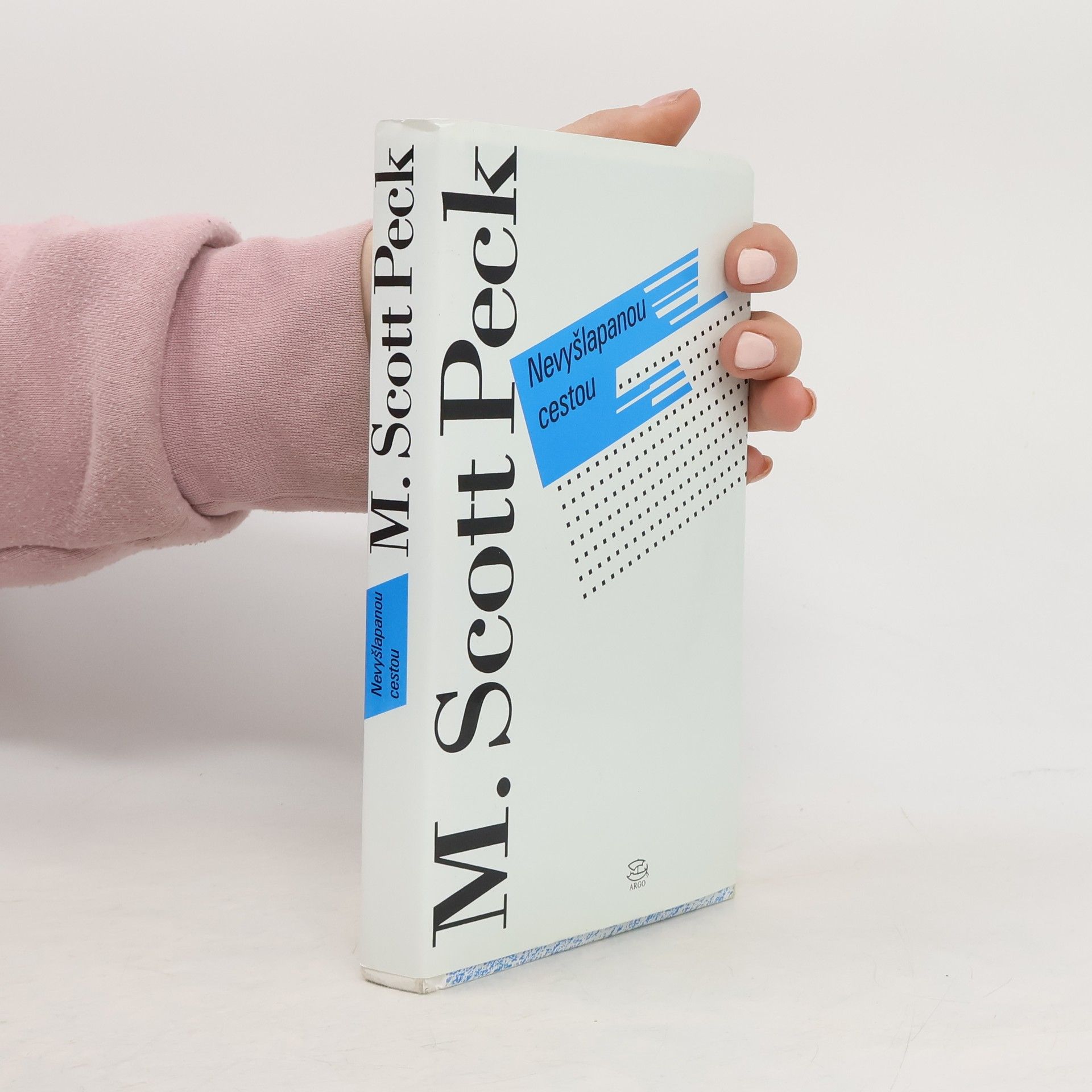 Morgan Scott Peck Nevyšlapanou cestou