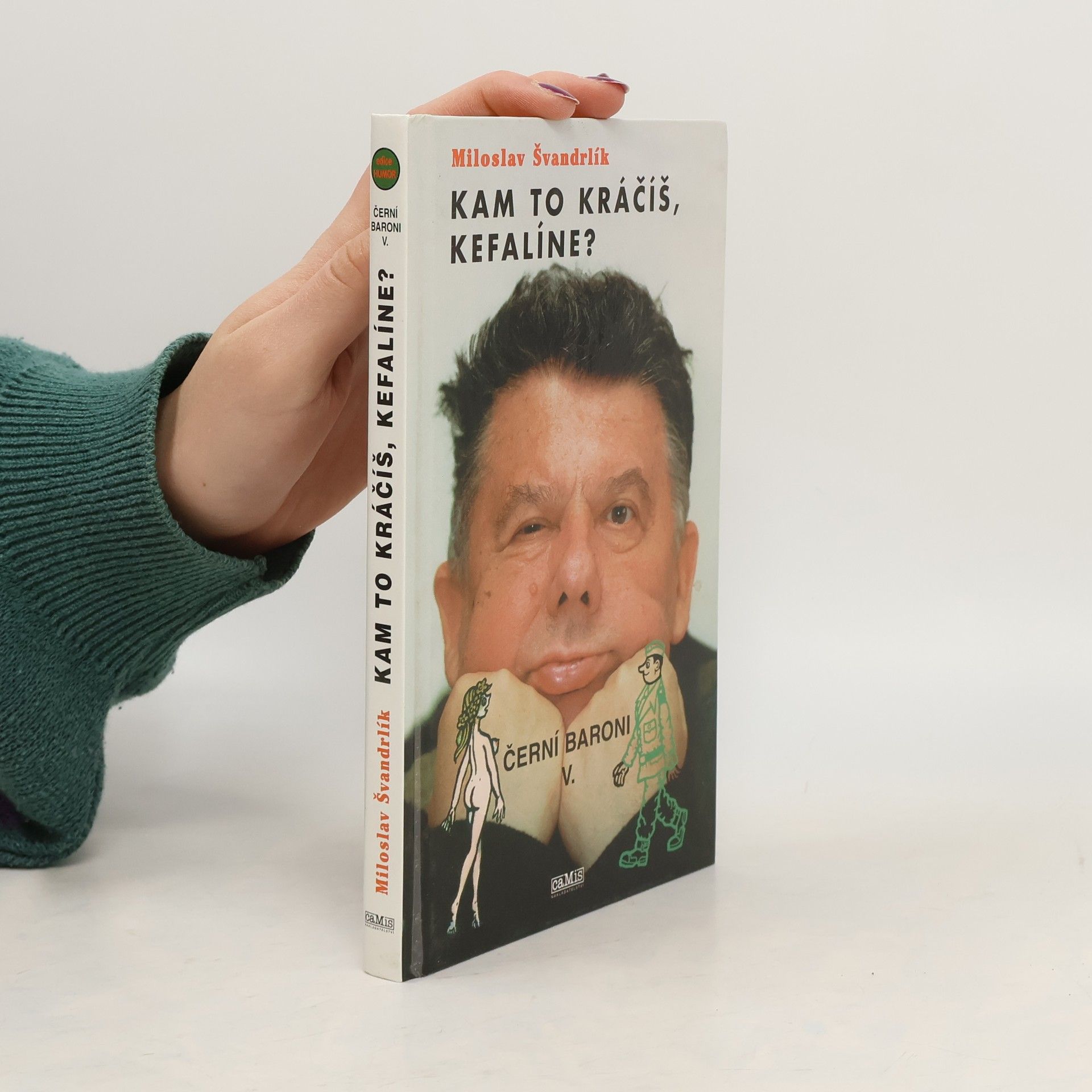 Miloslav Švandrlík Černí baroni V. Kam to kráčíš, Kefalíne? Ještě máme, co jsme chtěli