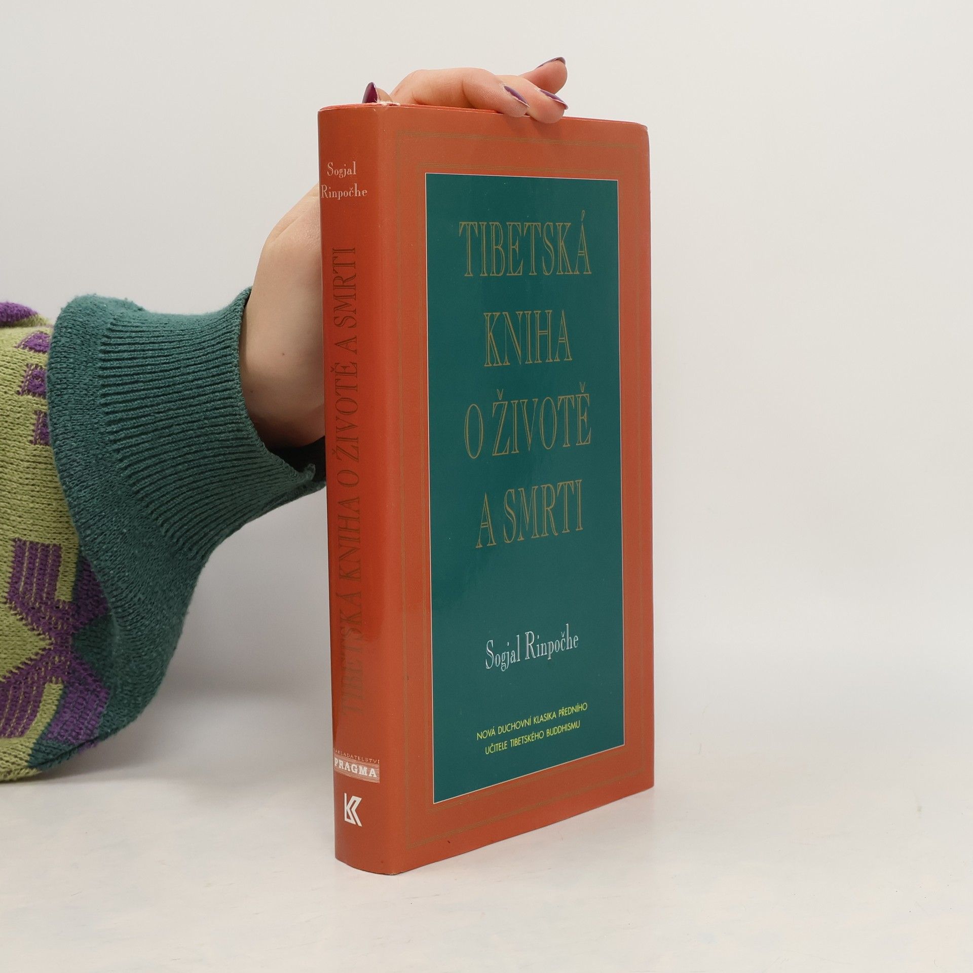 Sogyal Rinpoche Tibetská kniha o životě a smrti